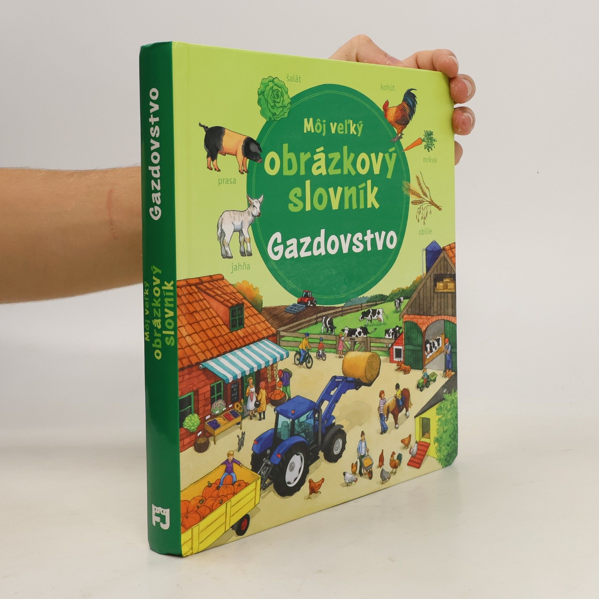 Anne Ebert Môj veľký obrázkový slovník - gazdovstvo