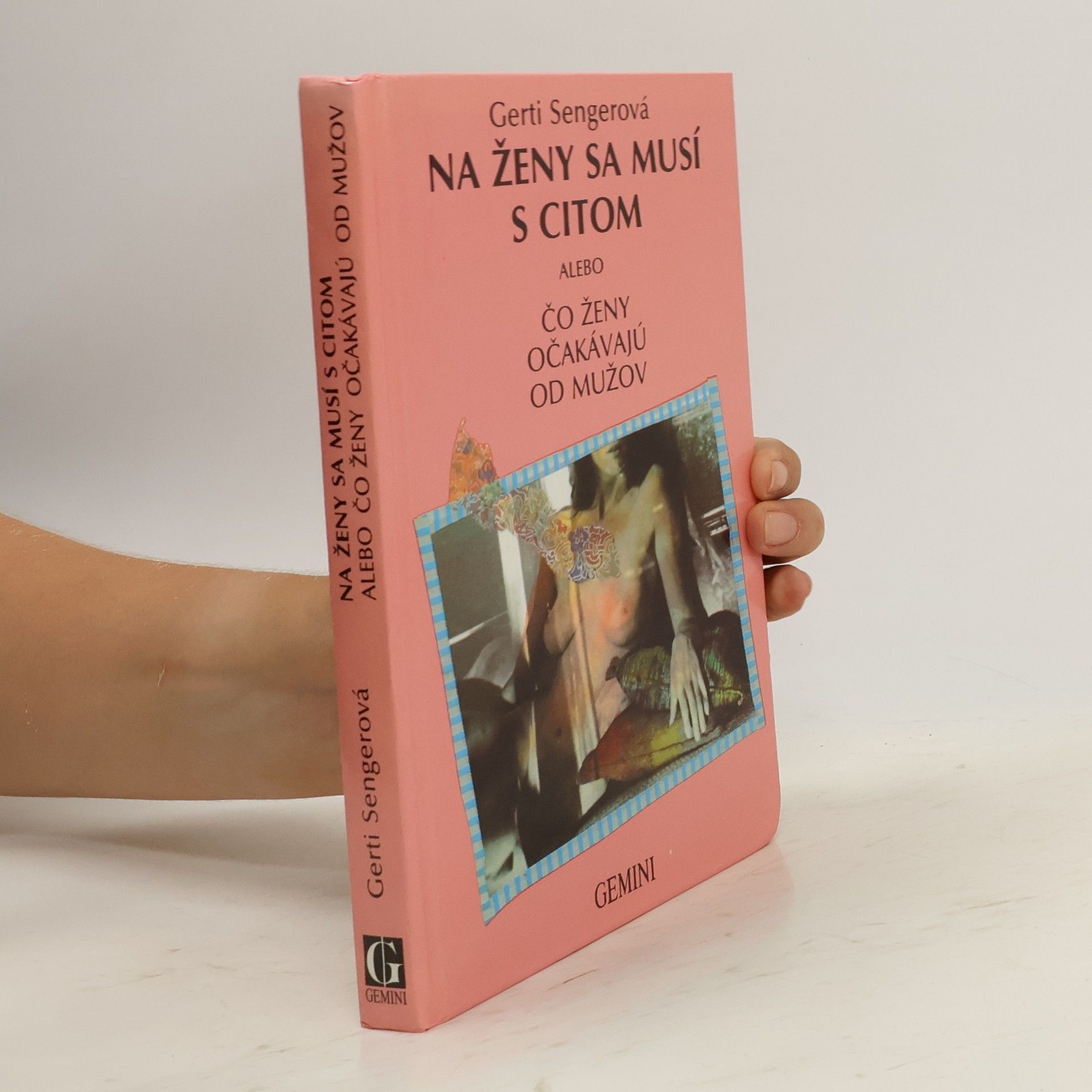 Gerti Senger Na ženy sa musí s citom