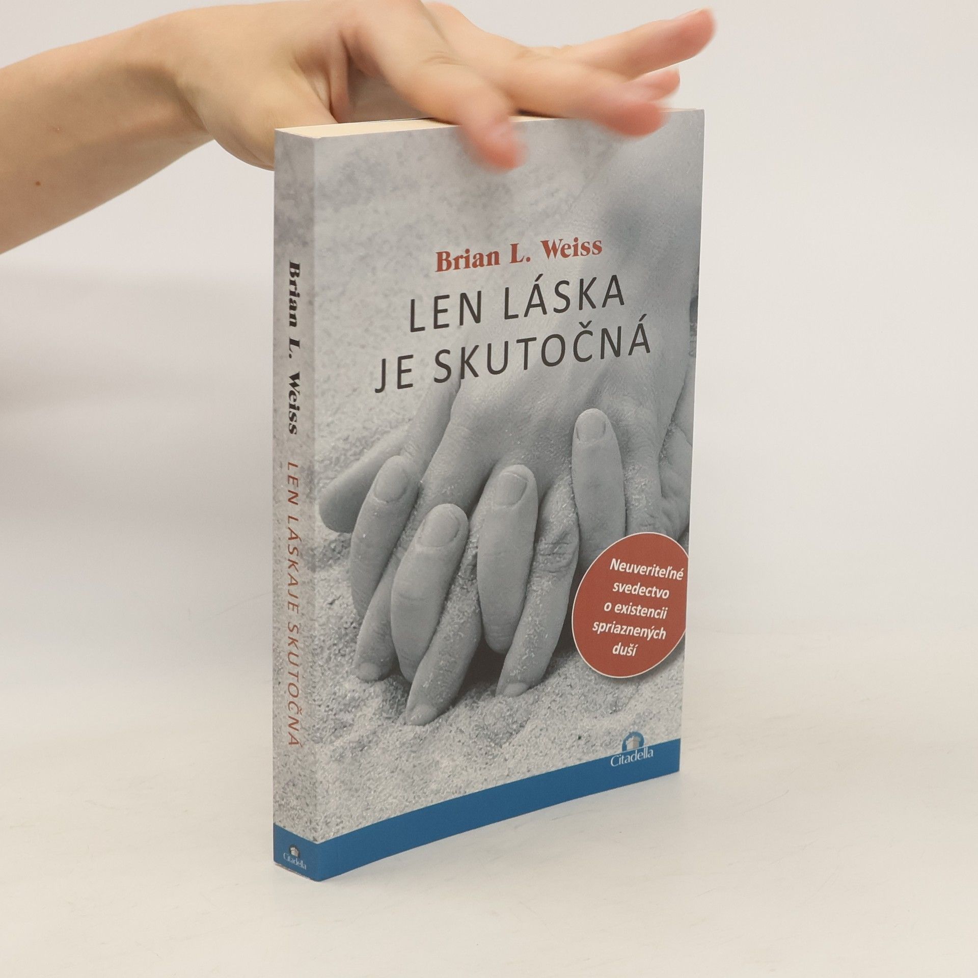 Brian L. Weiss Len láska je skutočná