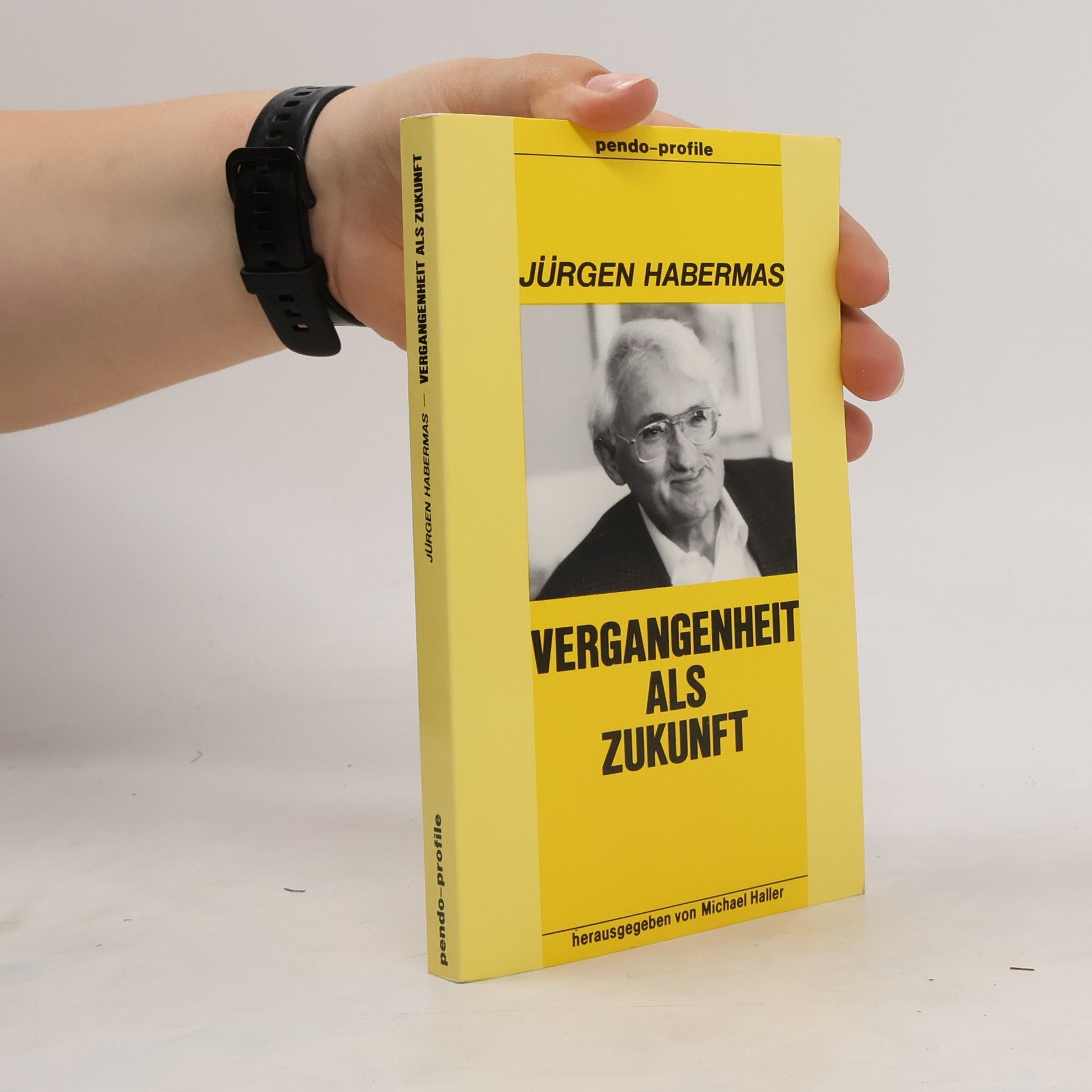 Jürgen Habermas Vergangenheit als Zukunft