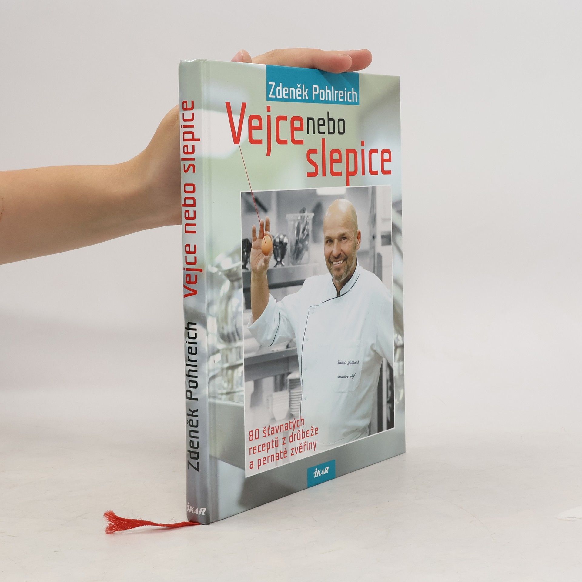 Zdeněk Pohlreich Vejce nebo slepice