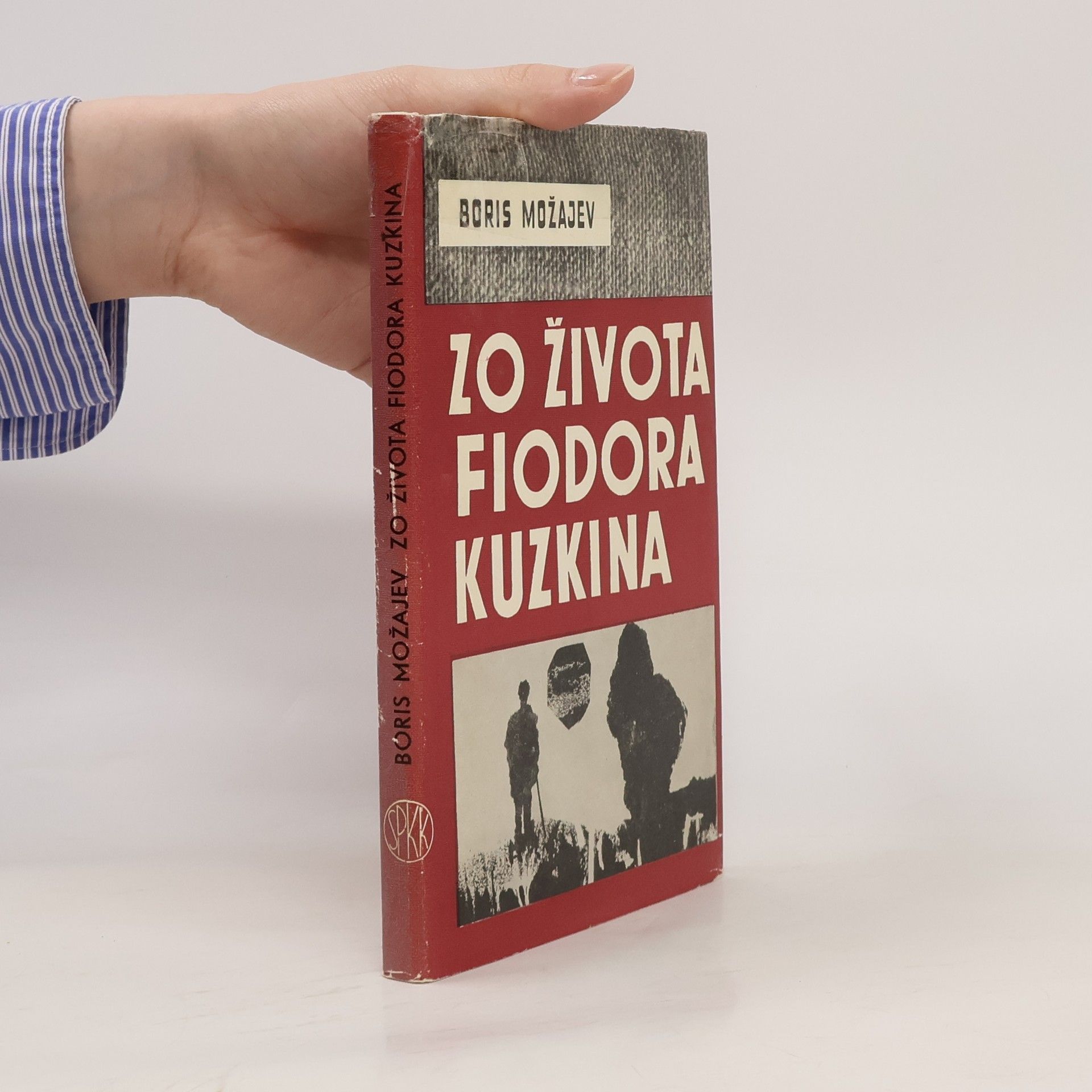 Boris Andrejevič Možajev Zo života Fiodora Kuzkina