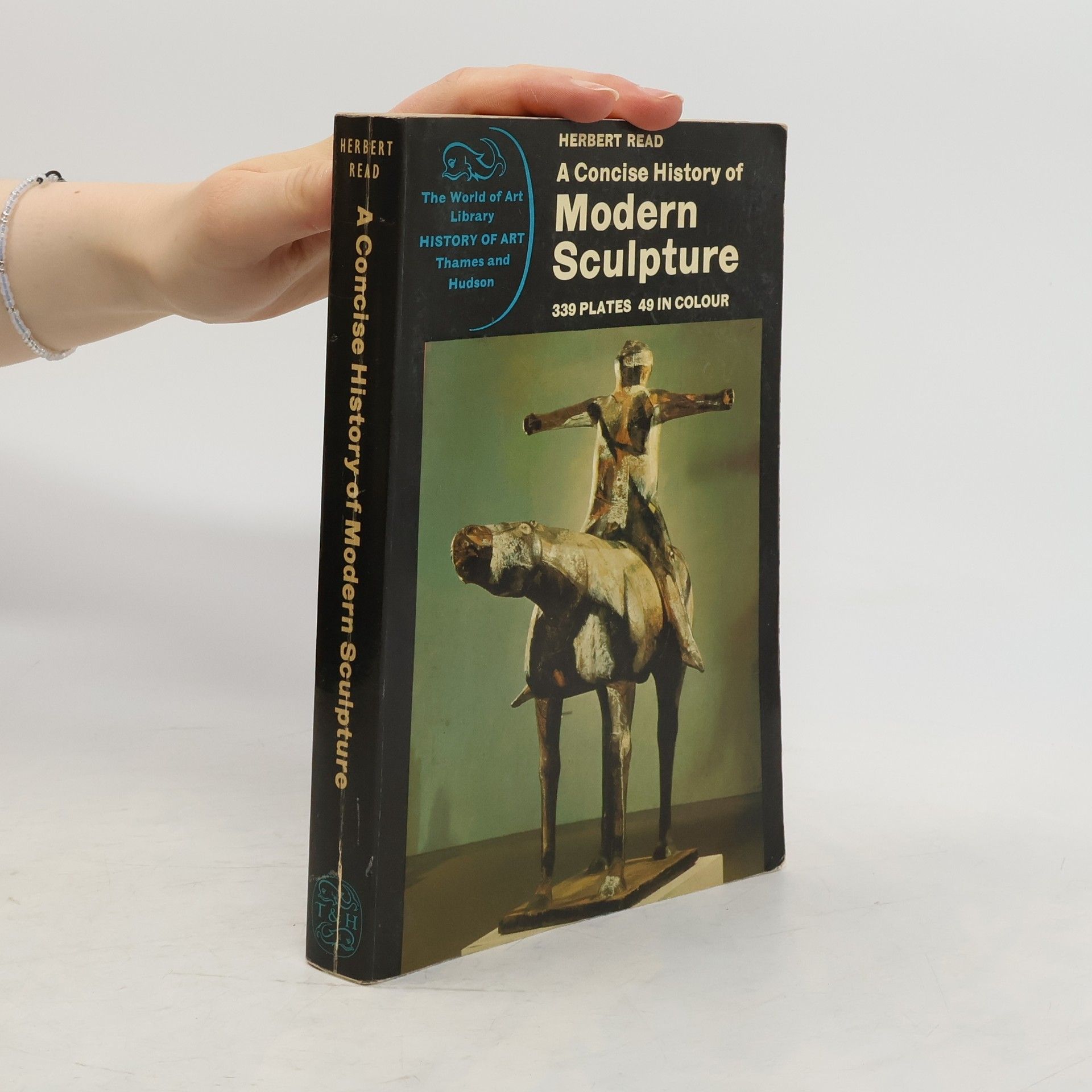 Herbert Read A Concise History of Modern Sculpture