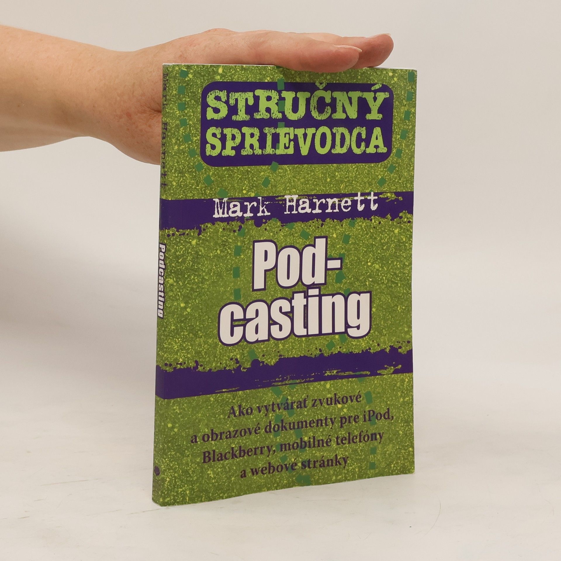 Mark Harnett Stručný sprievodca Pod-casting