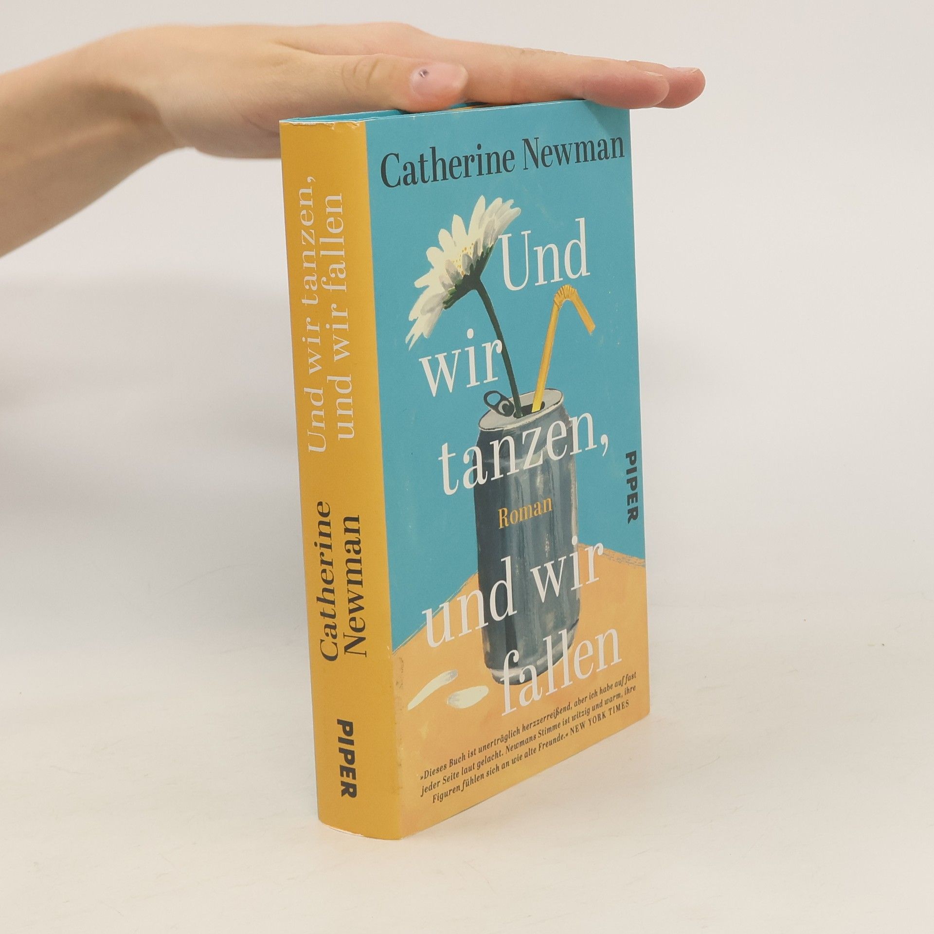 Catherine Newman Und wir tanzen, und wir fallen