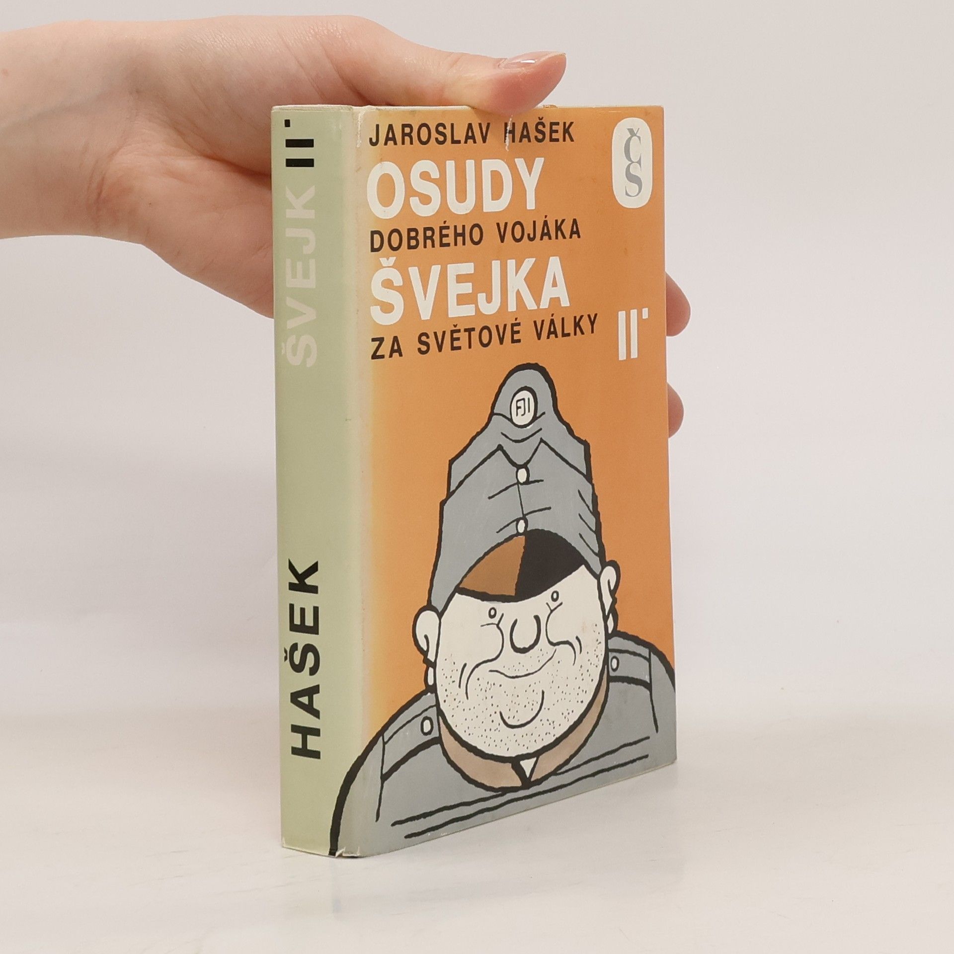 Jaroslav Hašek Osudy dobrého vojáka Švejka za světové války II.