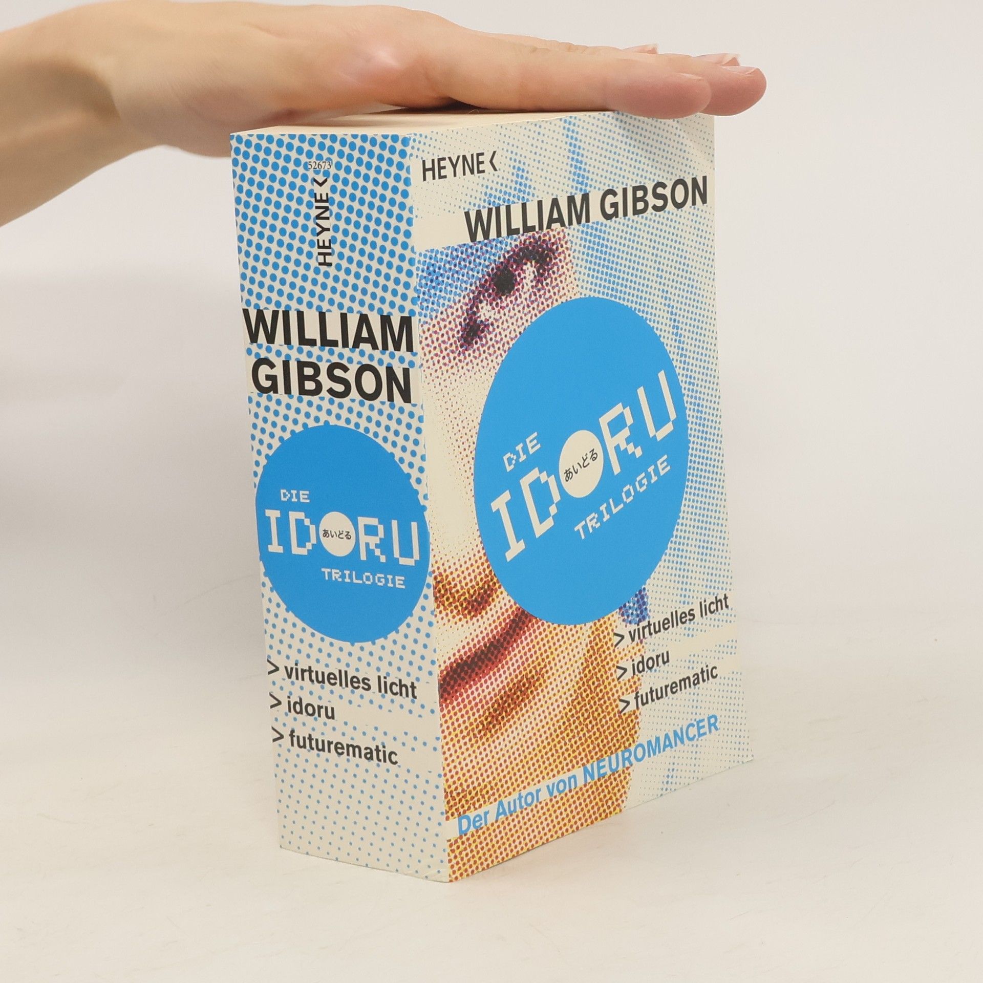 William Gibson Die Idoru. Trilogie