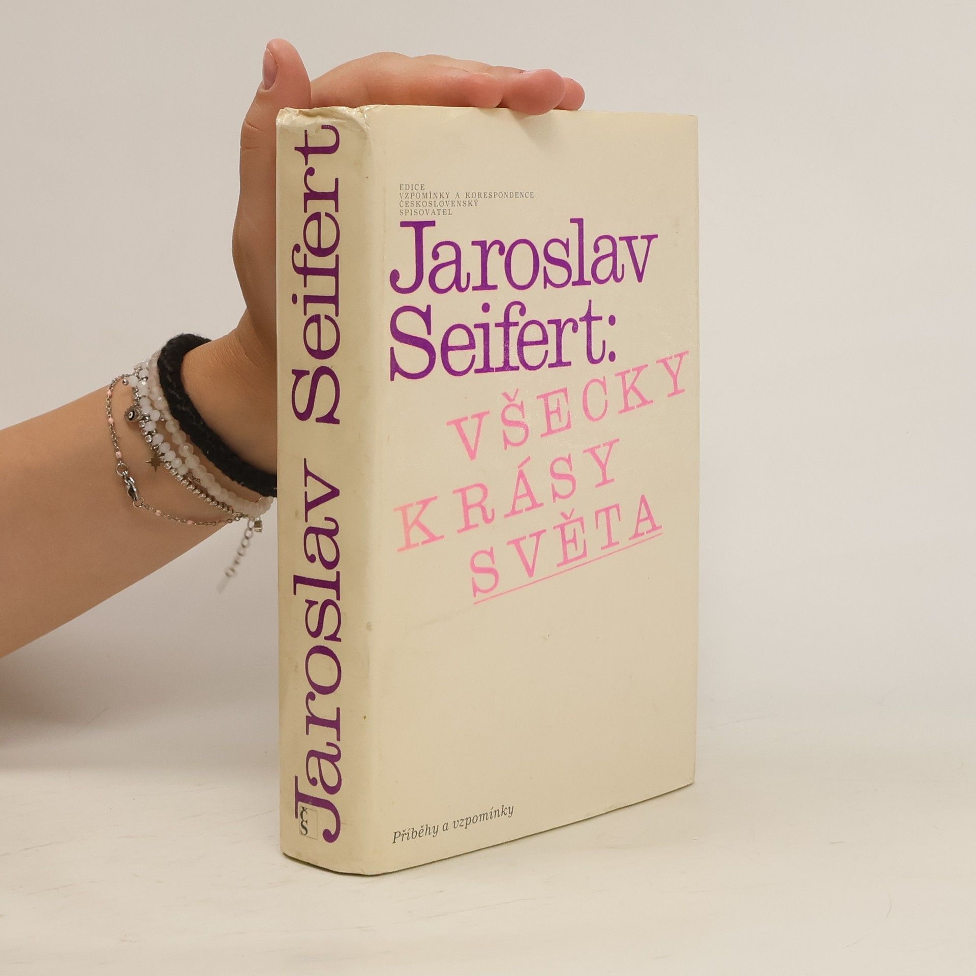 Jaroslav Seifert Všecky krásy světa. Příběhy a vzpomínky