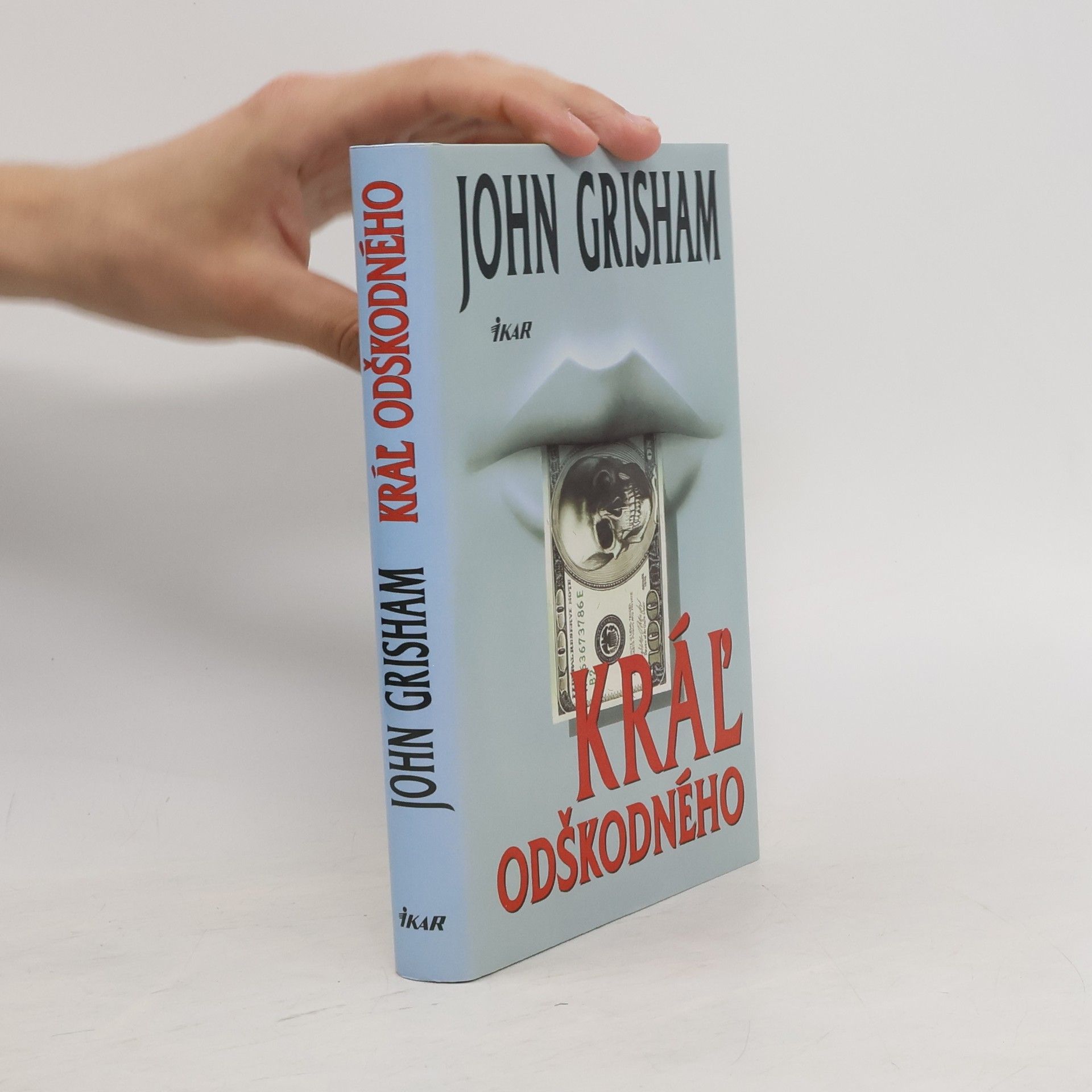 John Grisham Kráľ odškodného
