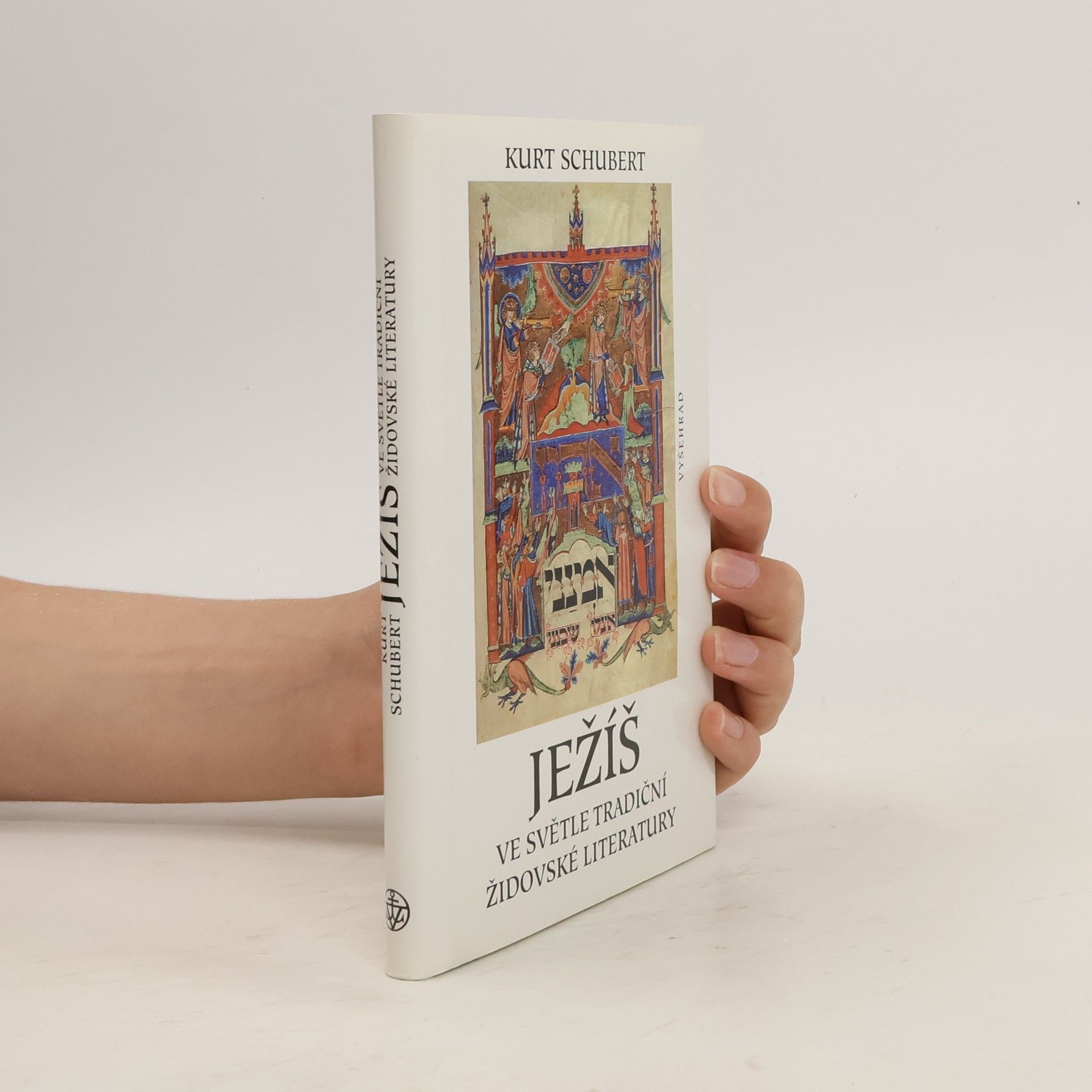 Kurt Schubert Ježíš ve světle tradiční židovské literatury