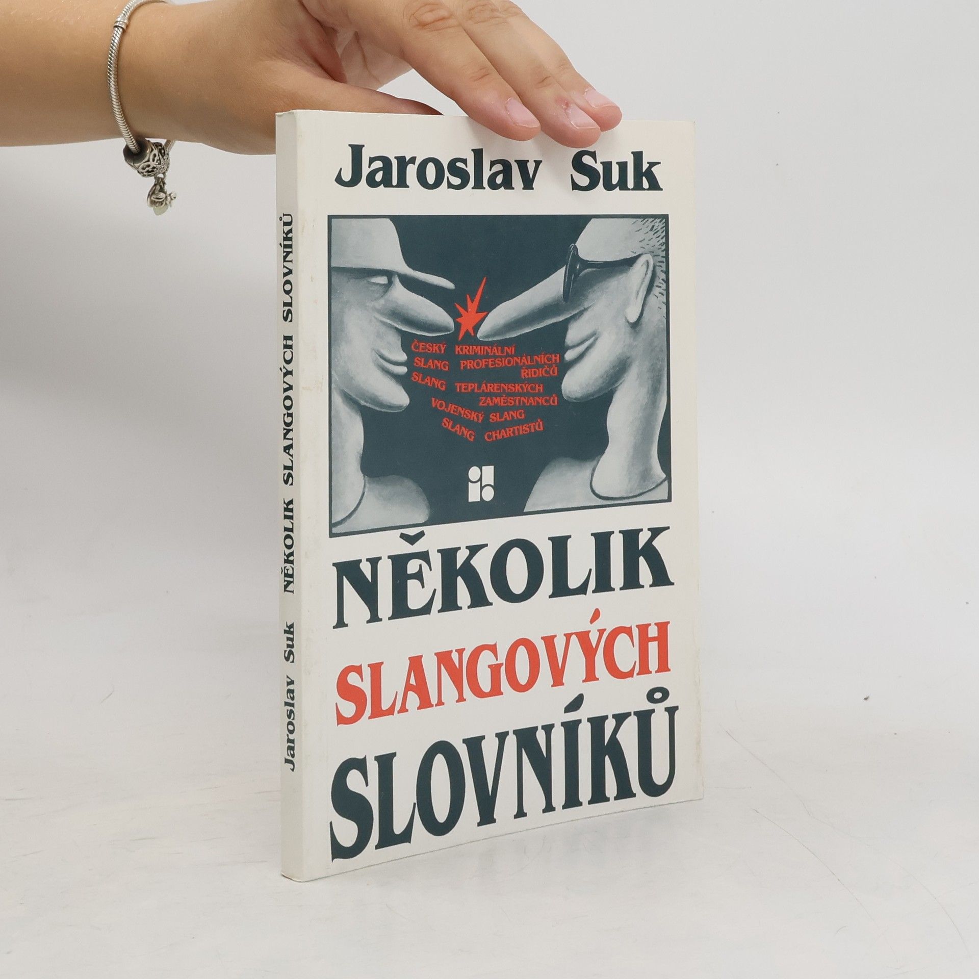 Jaroslav Suk Několik slangových slovníků