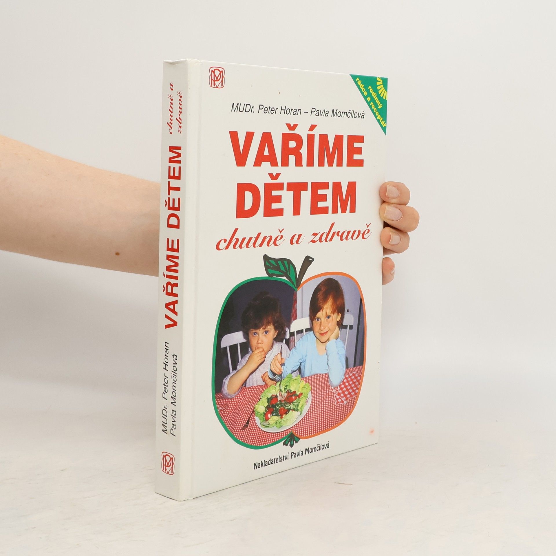 Pavla Momčilová Vaříme dětem chutně a zdravě