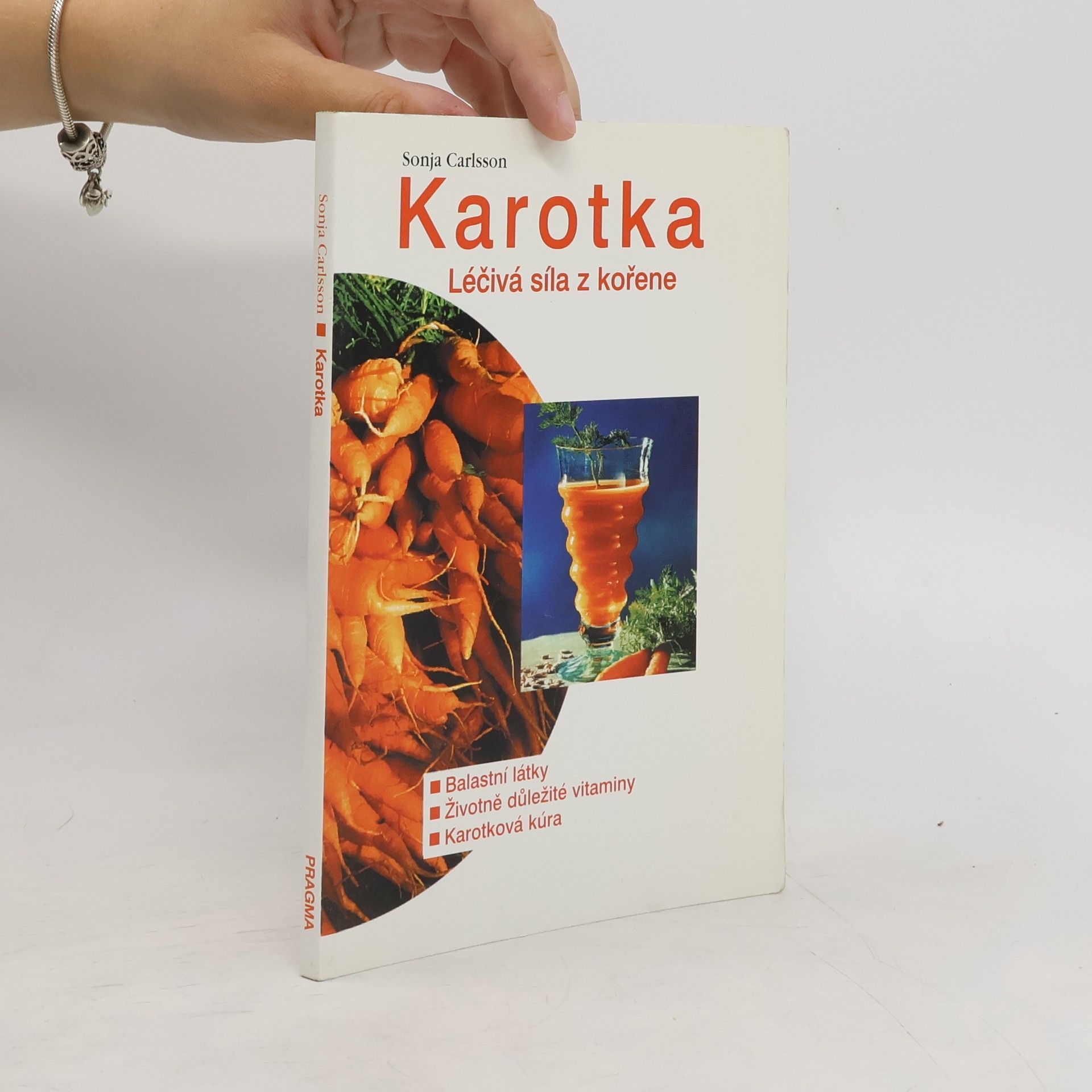 Sonja Carlsson Karotka : léčivá síla z kořene