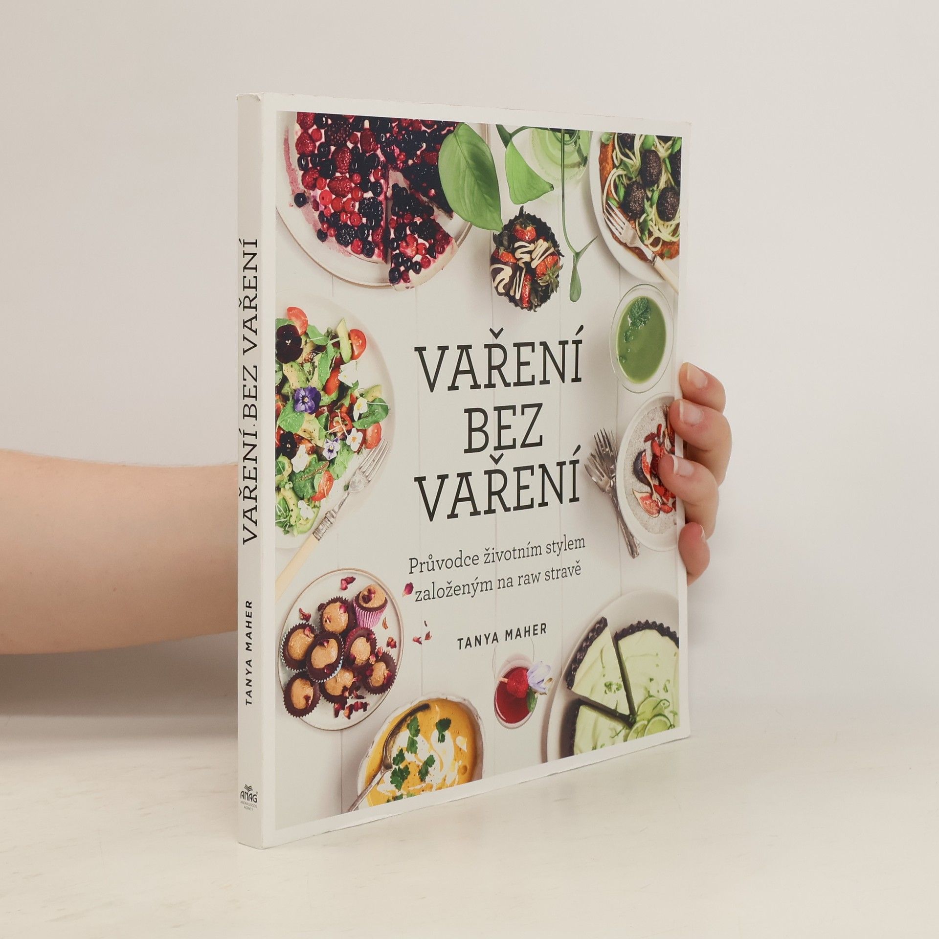 Tanya Maher Vaření bez vaření. Průvodce životním stylem založeným na raw stravě