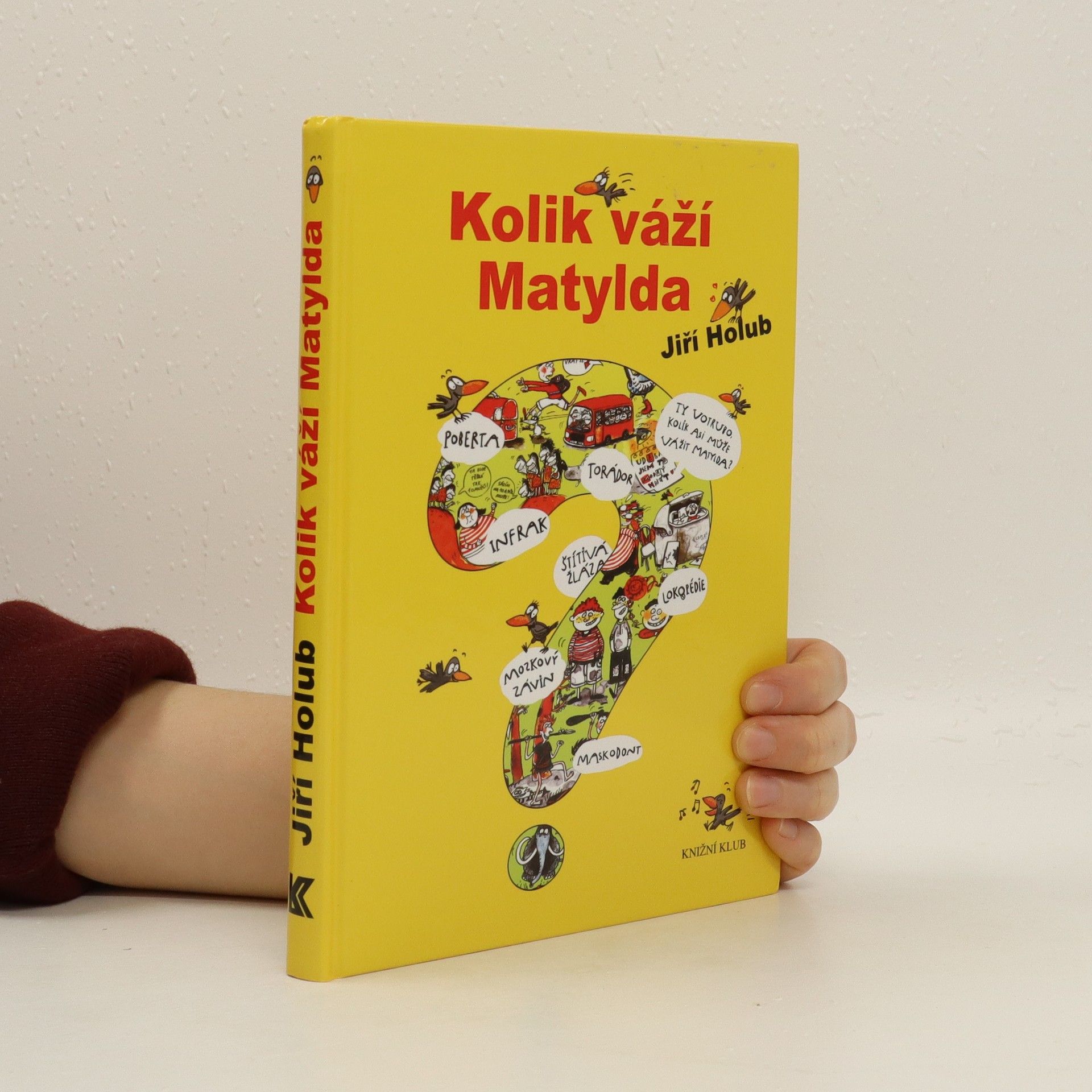 Jiří Holub Kolik váží Matylda