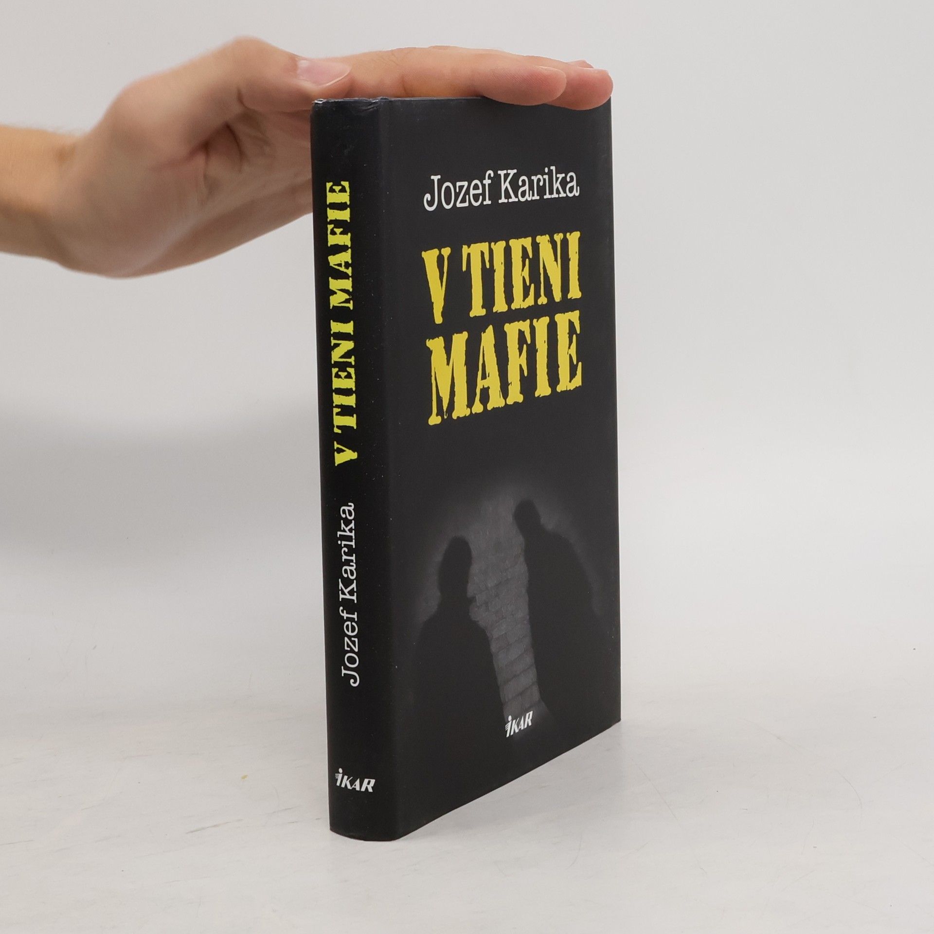 Jozef Karika V tieni mafie