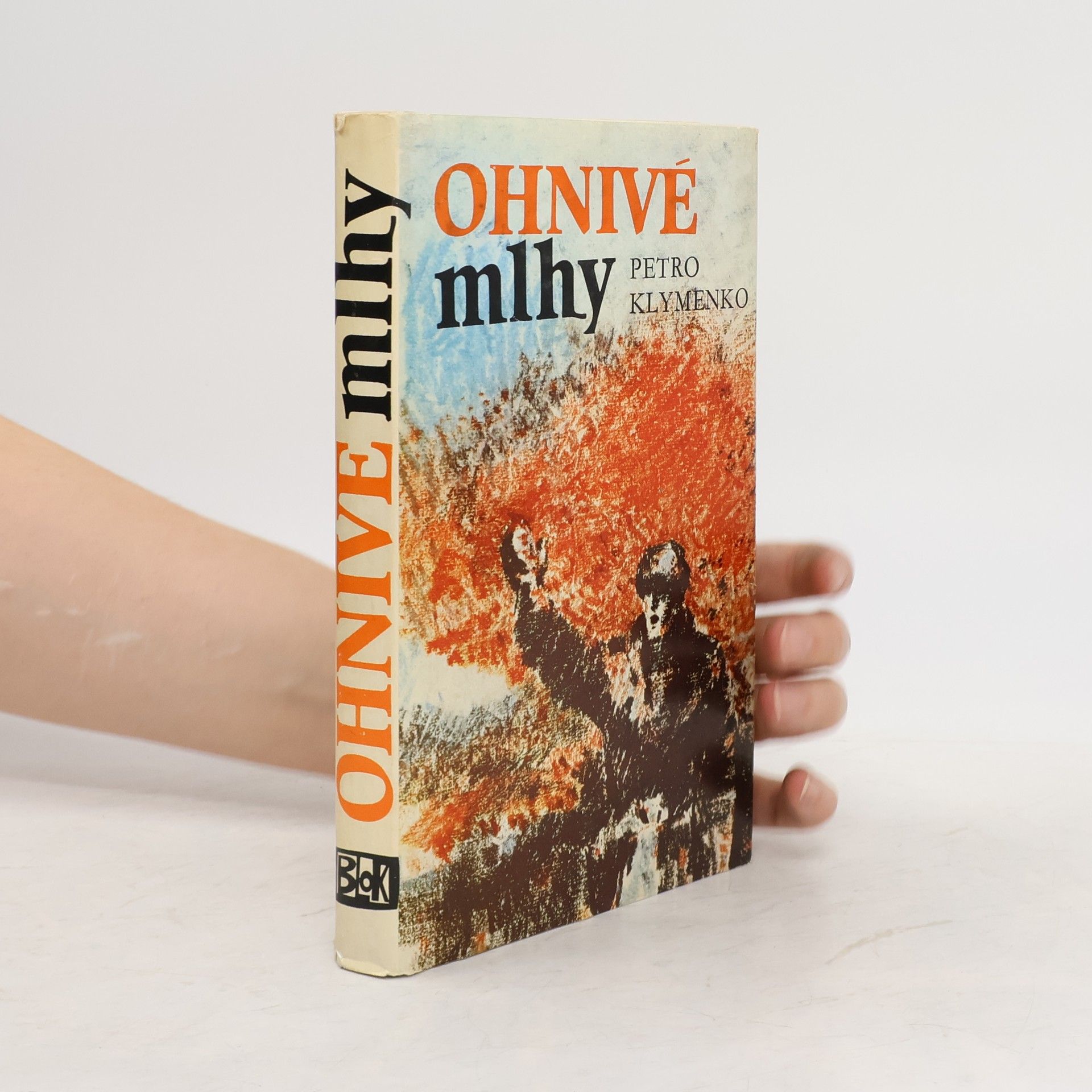 Petro Pavlovyč Klymenko Ohnivé mlhy