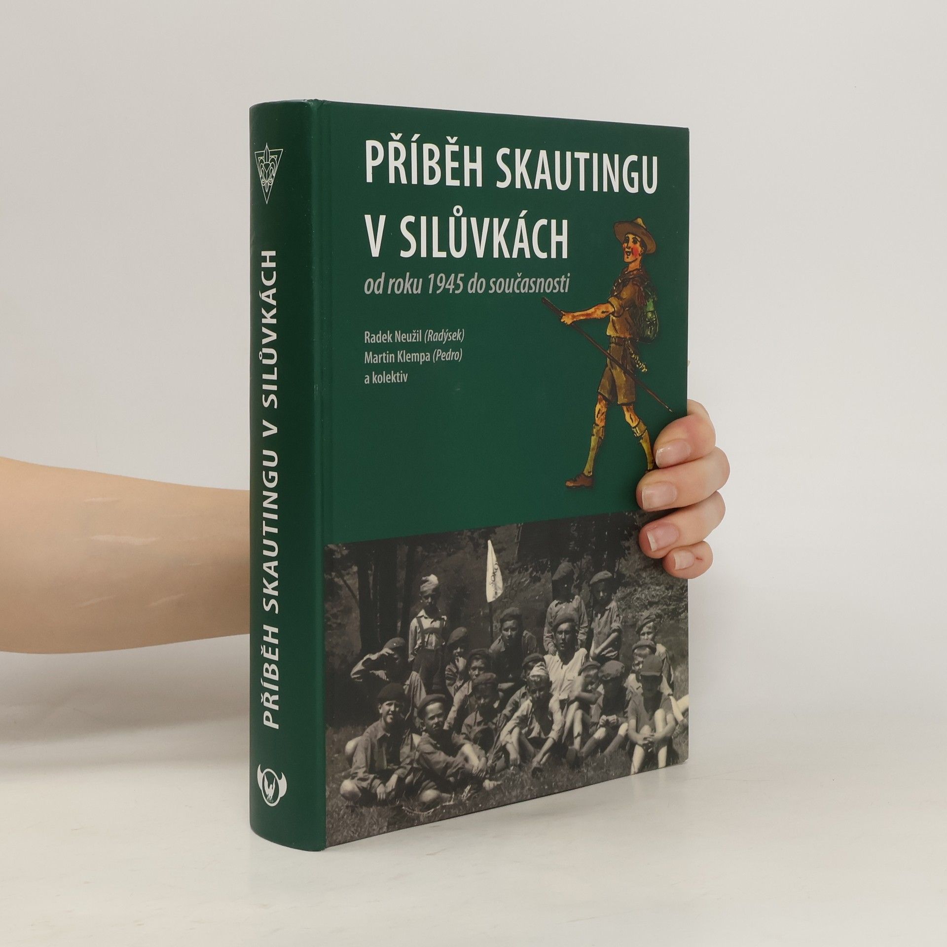 Radek Neužil Příběh skautingu v Silůvkách od roku 1945 do současnosti