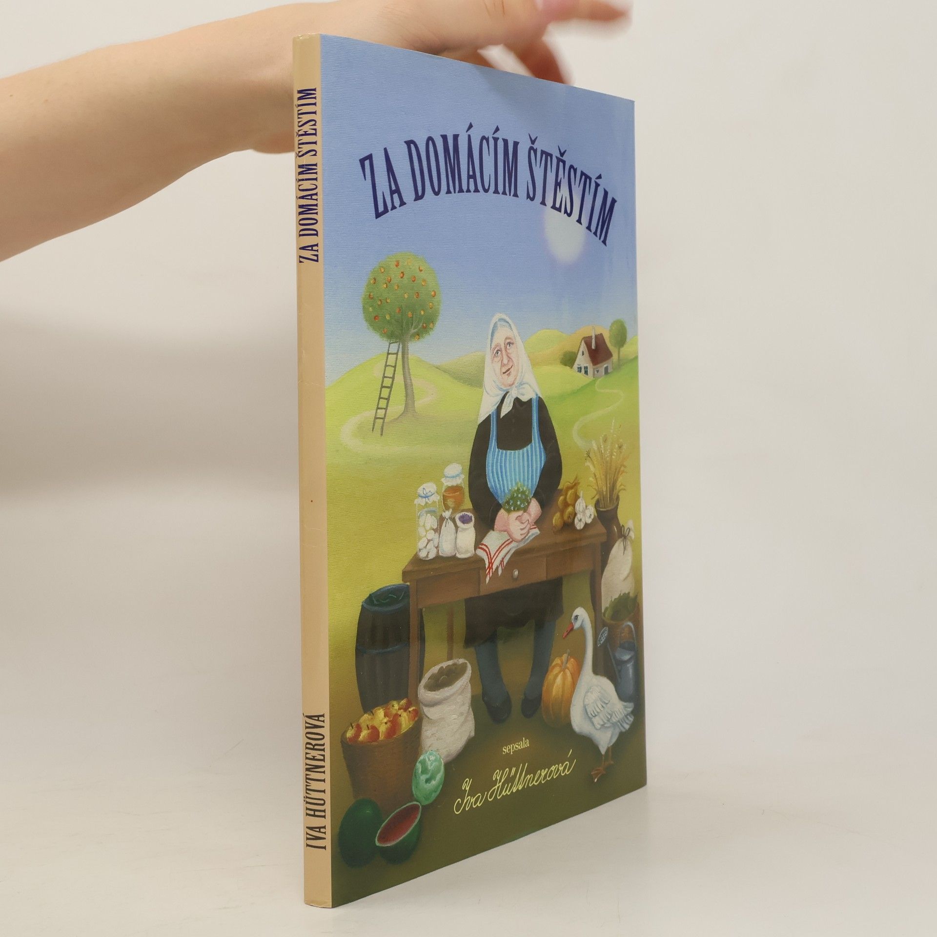 Iva Hüttnerová Za domácím štěstím