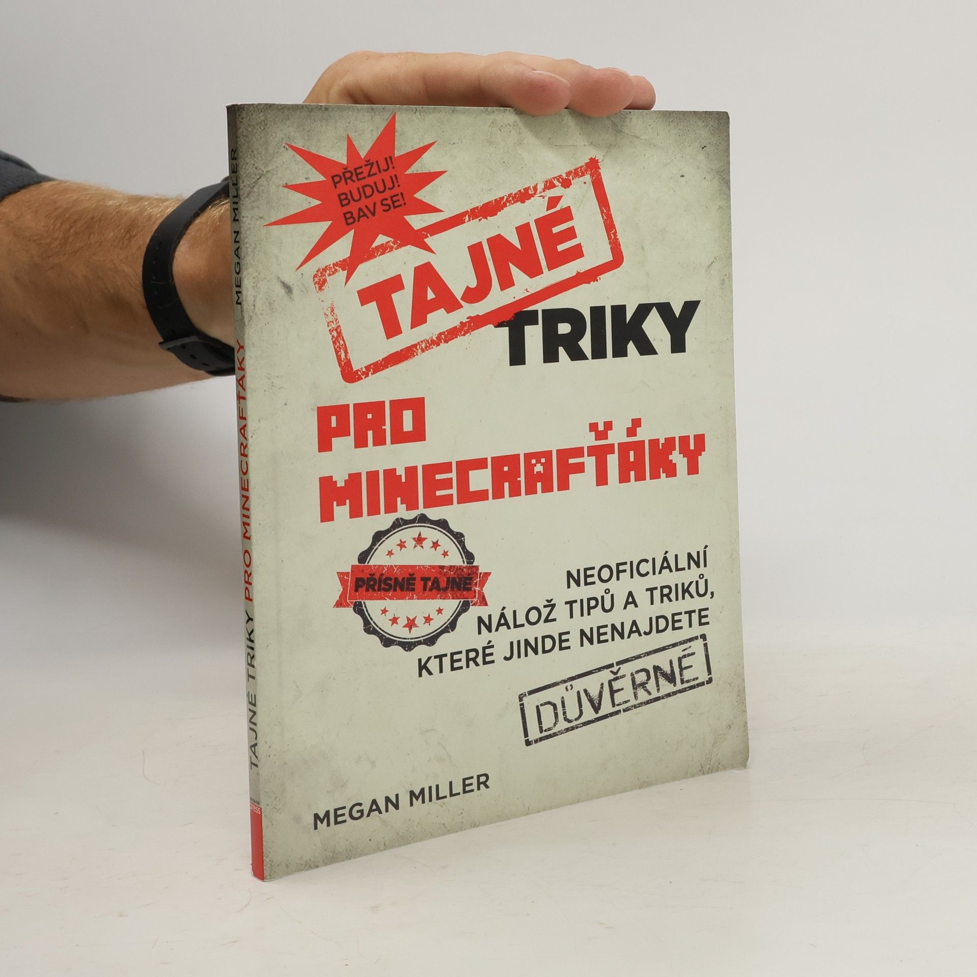 Megan Miller Tajné triky pro Minecrafťáky. Neoficiální nálož tipů a triků, které jinde nenajdete