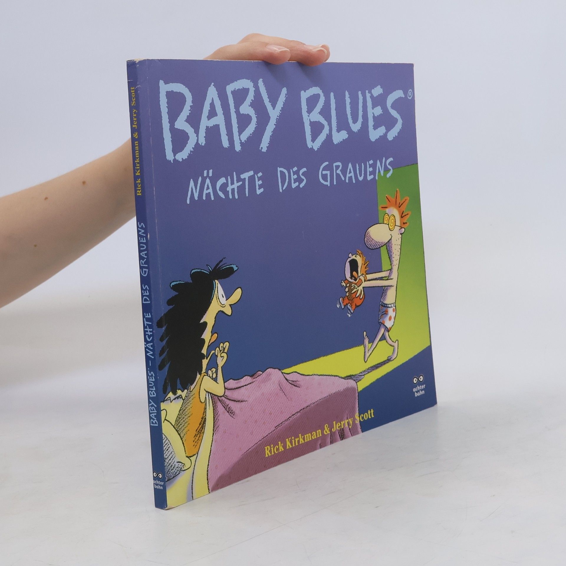 Rick Kirkman Baby Blues. Nächte des Grauens