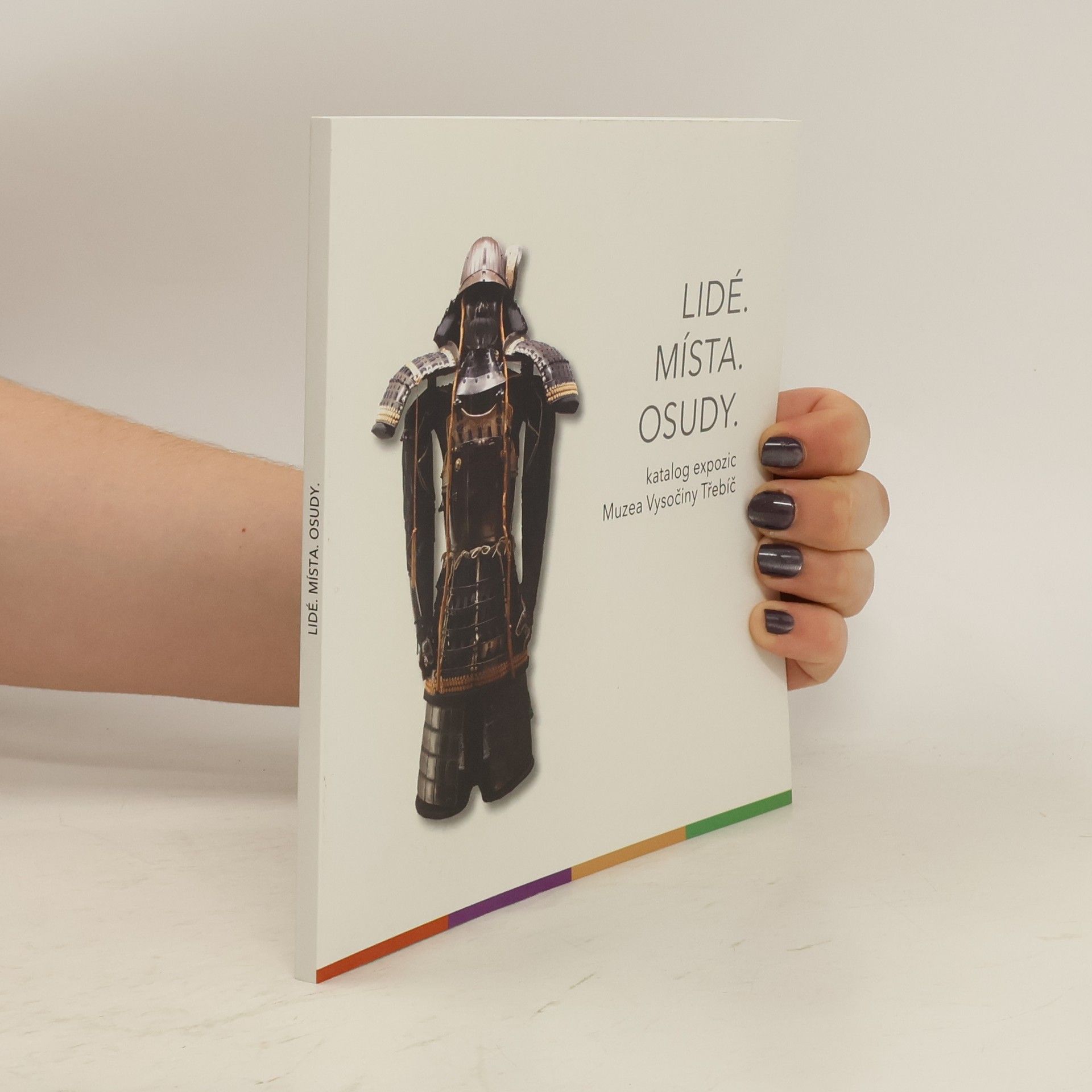Michal Stehlík Lidé, místa, osudy : katalog expozic Muzea Vysočiny Třebíč