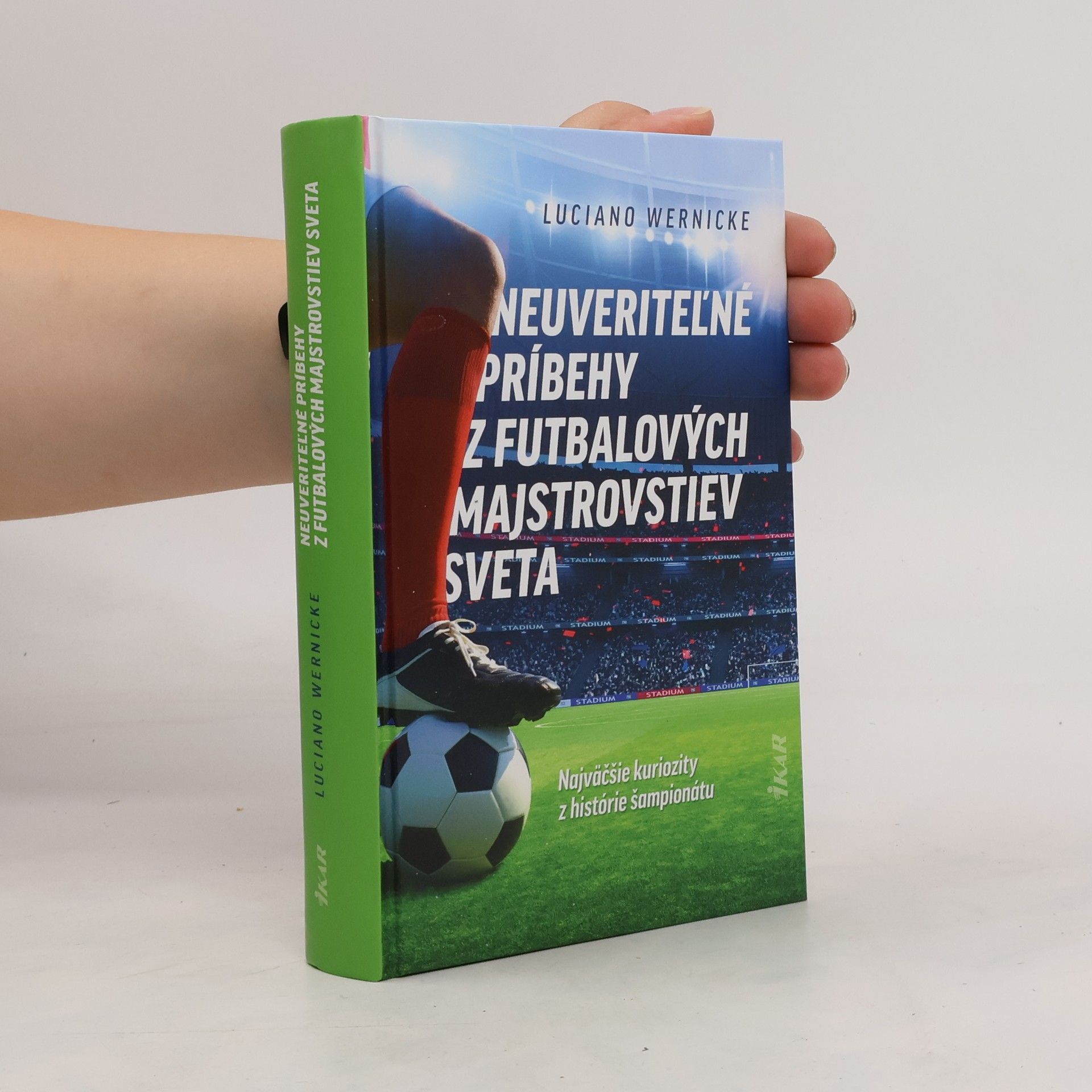 Luciano Wernicke Neuveritel'né príbehy z futbalových majstrovstiev sveta