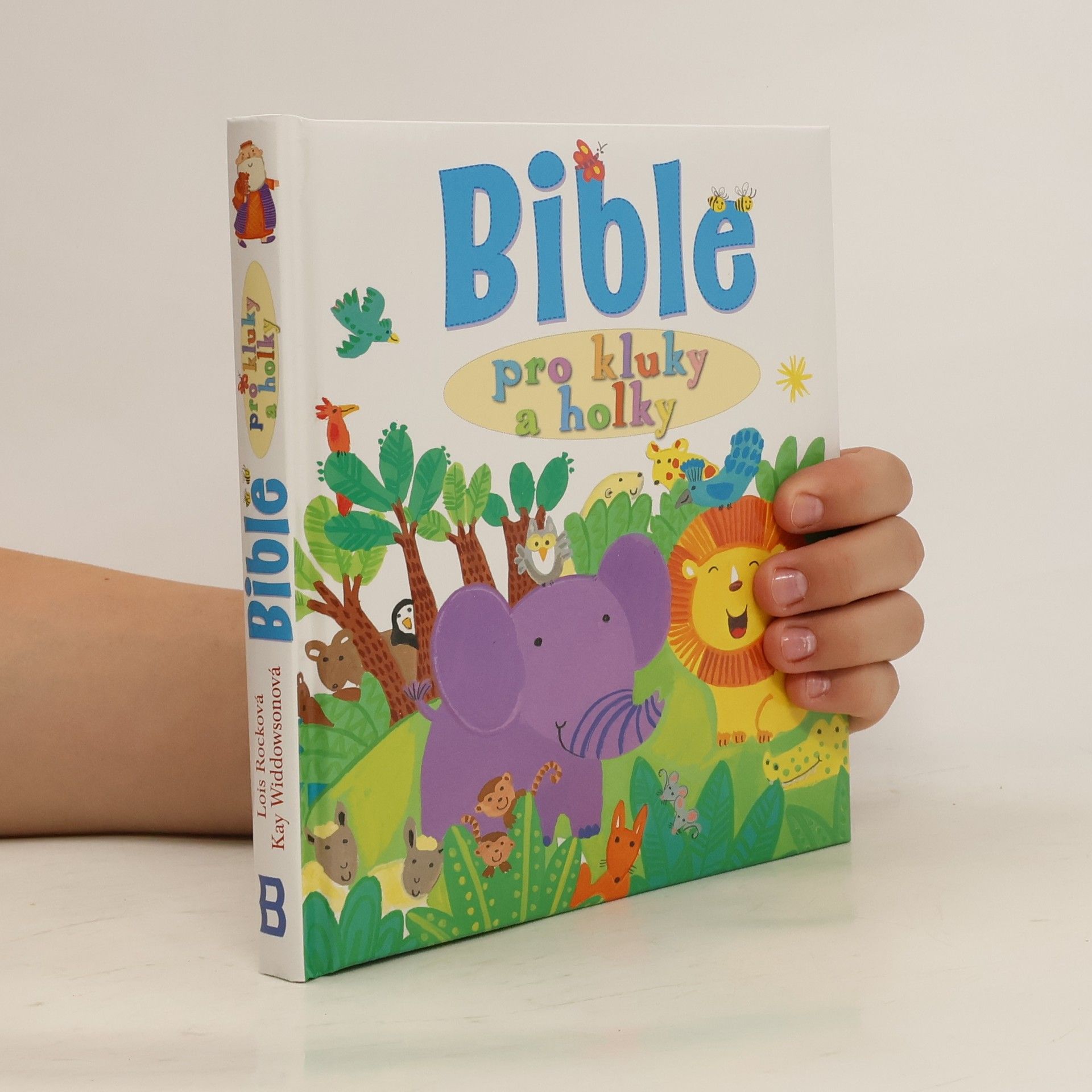 Lois ROCKOVÁ Bible pro kluky a holky