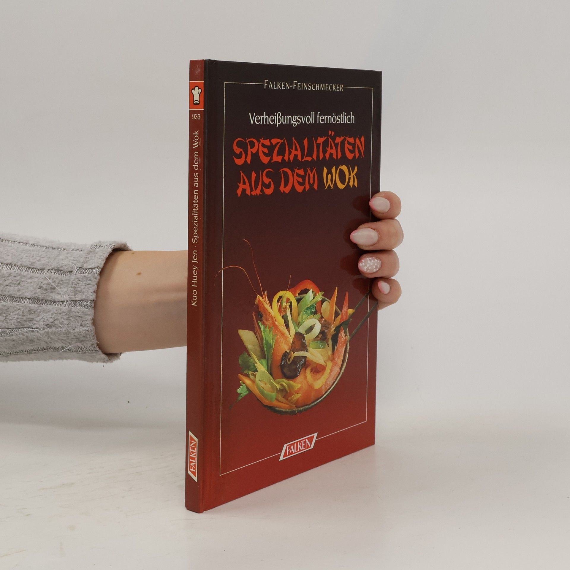 Collectif d'auteurs Verheißungsvoll fernöstlich. Spezialitäten aus dem Wok