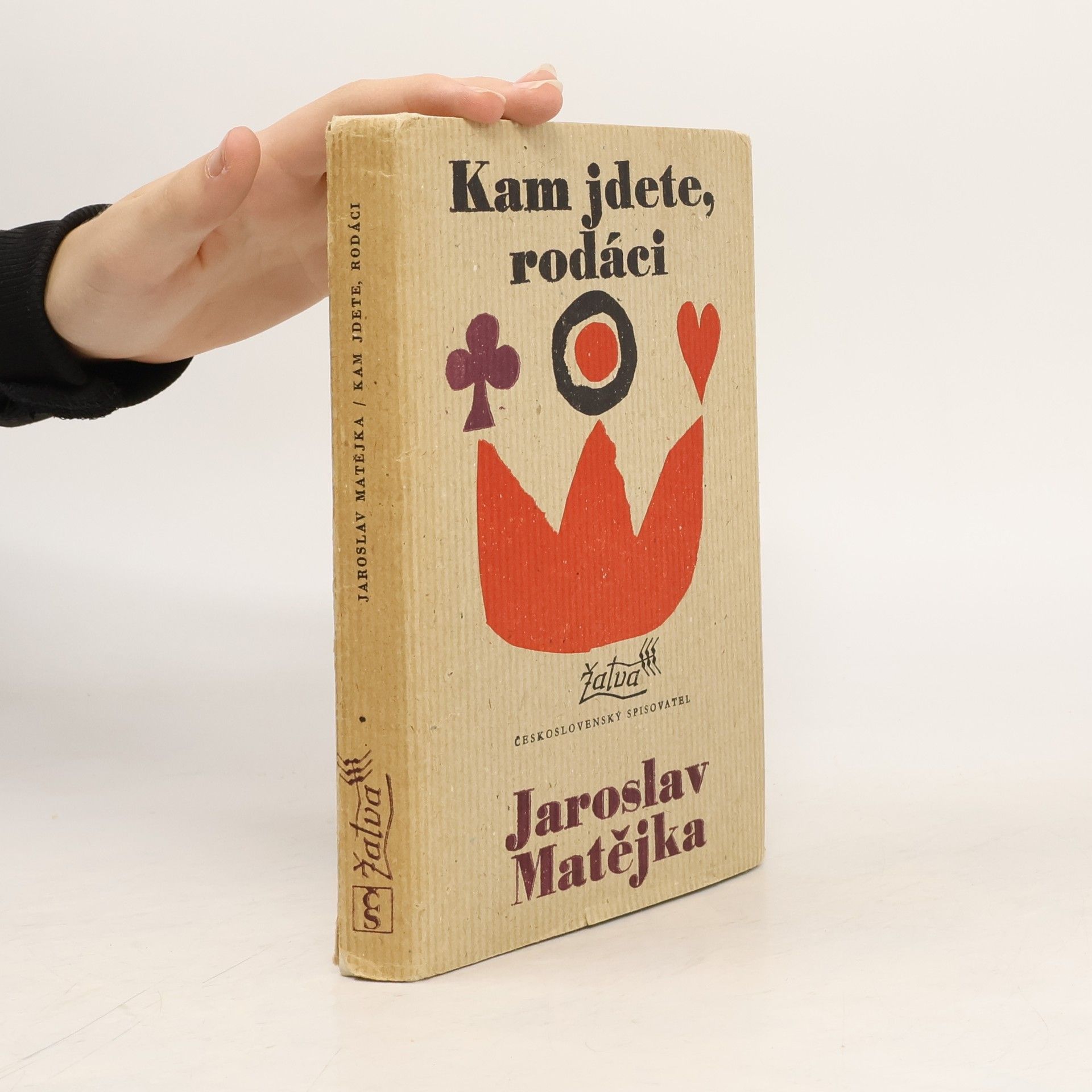 Jaroslav Matějka Kam jdete, rodáci