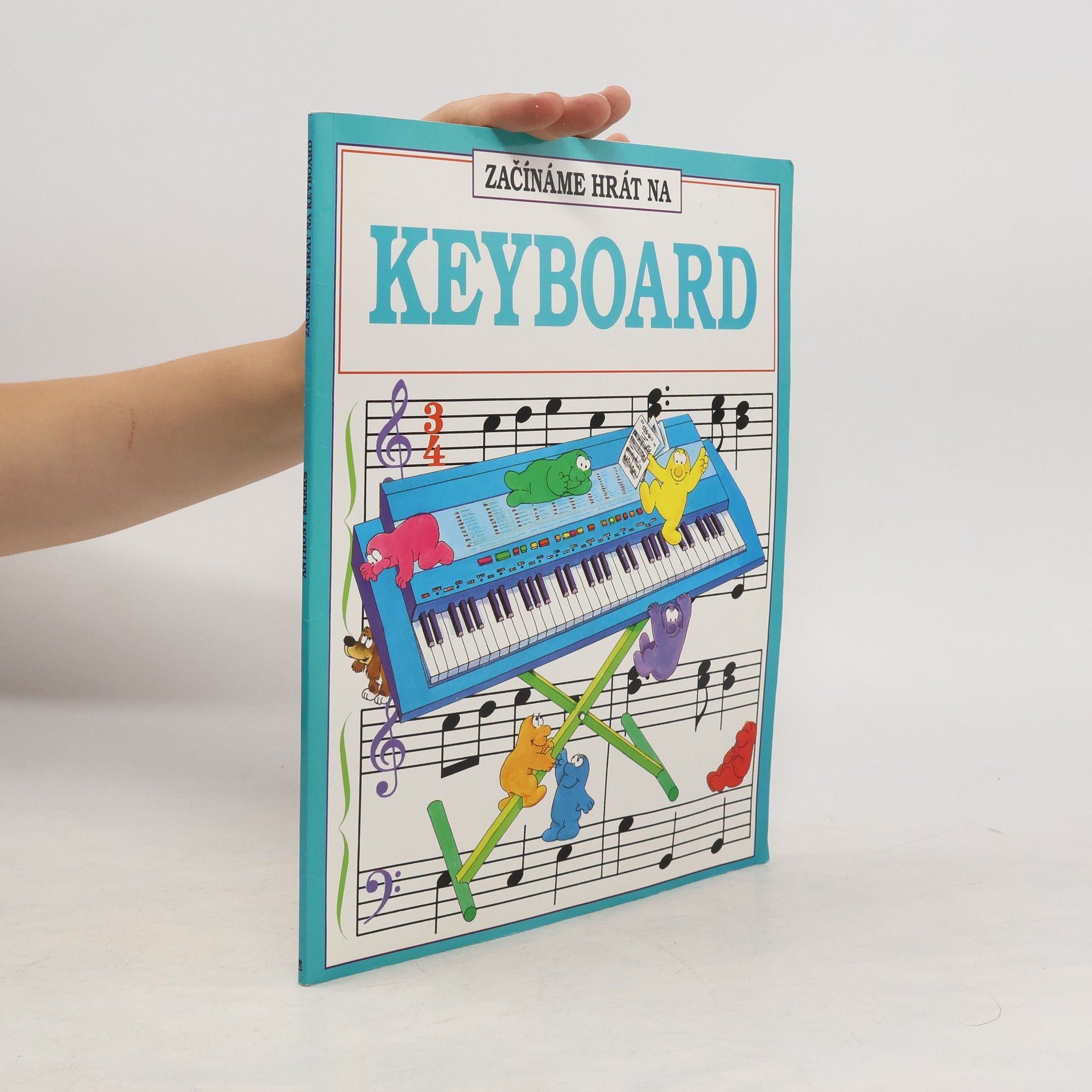 Anthony Marks Začínáme hrát na keyboard