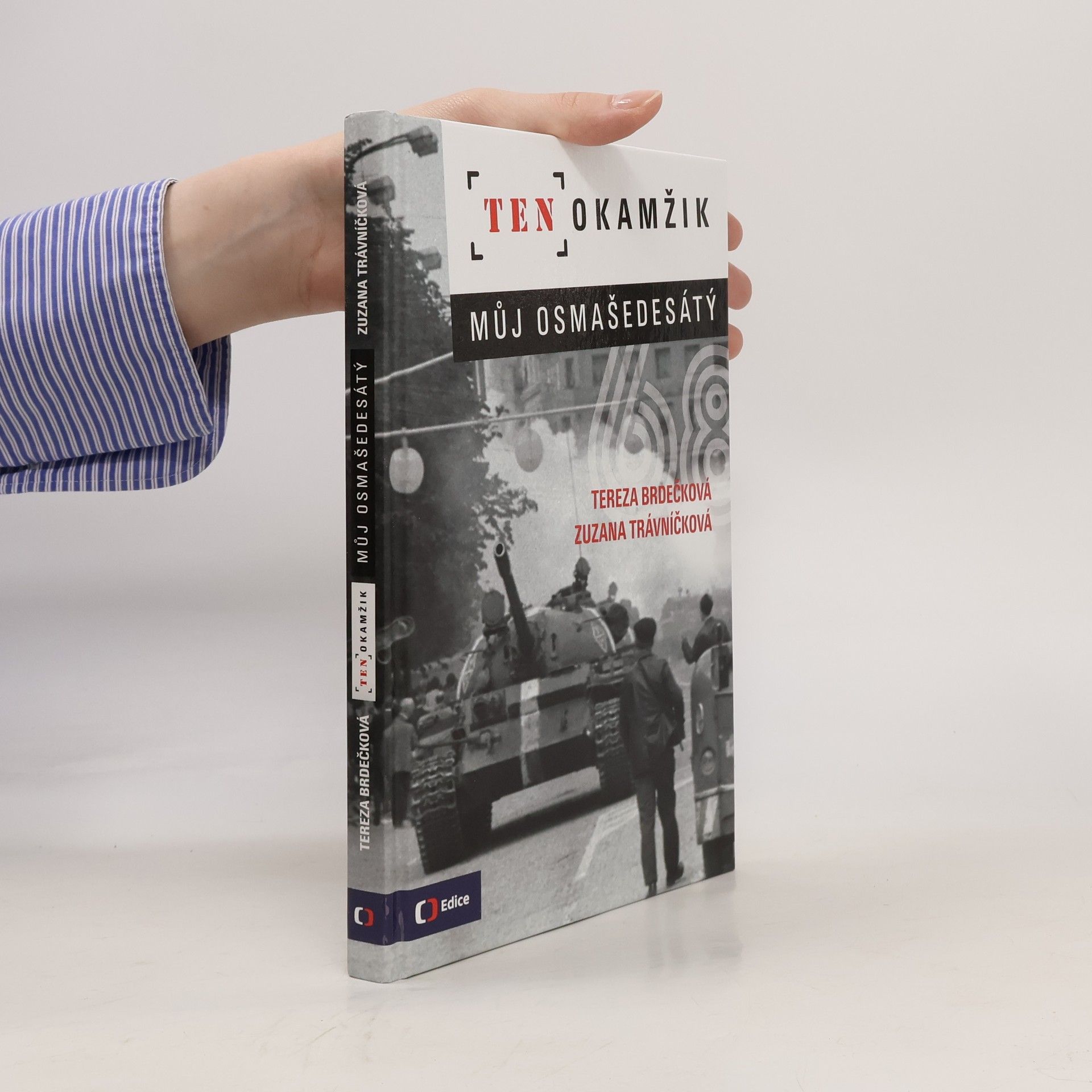 Tereza Brdečková Ten okamžik - Můj osmašedesátý