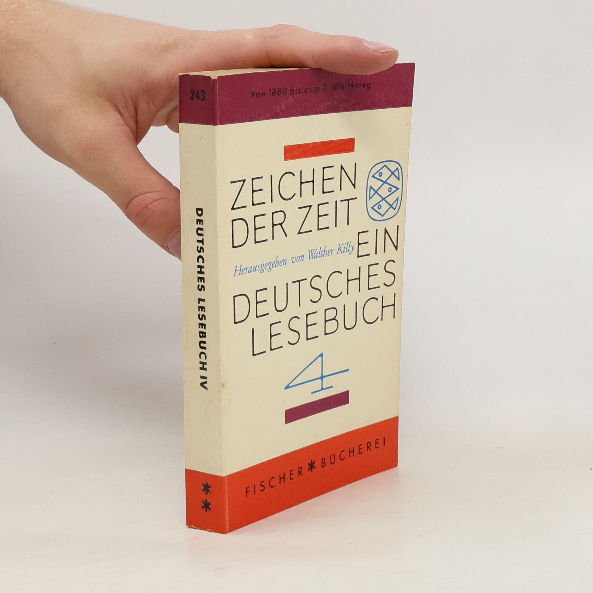 Walther Killy Zeichen der Zeit. Ein Deutsches Lesebuch 4