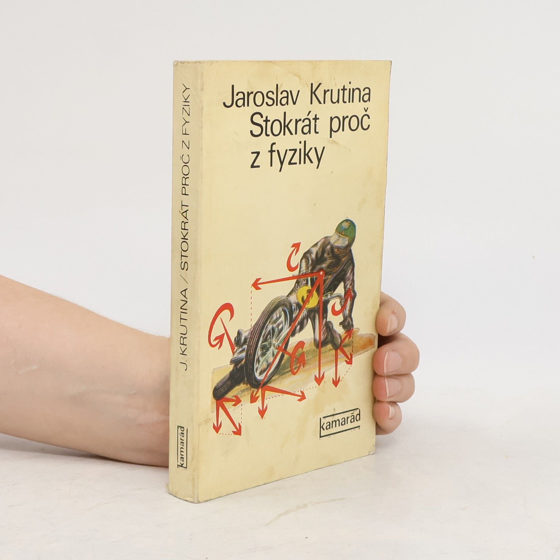 Jaroslav Krutina Stokrát proč z fyziky