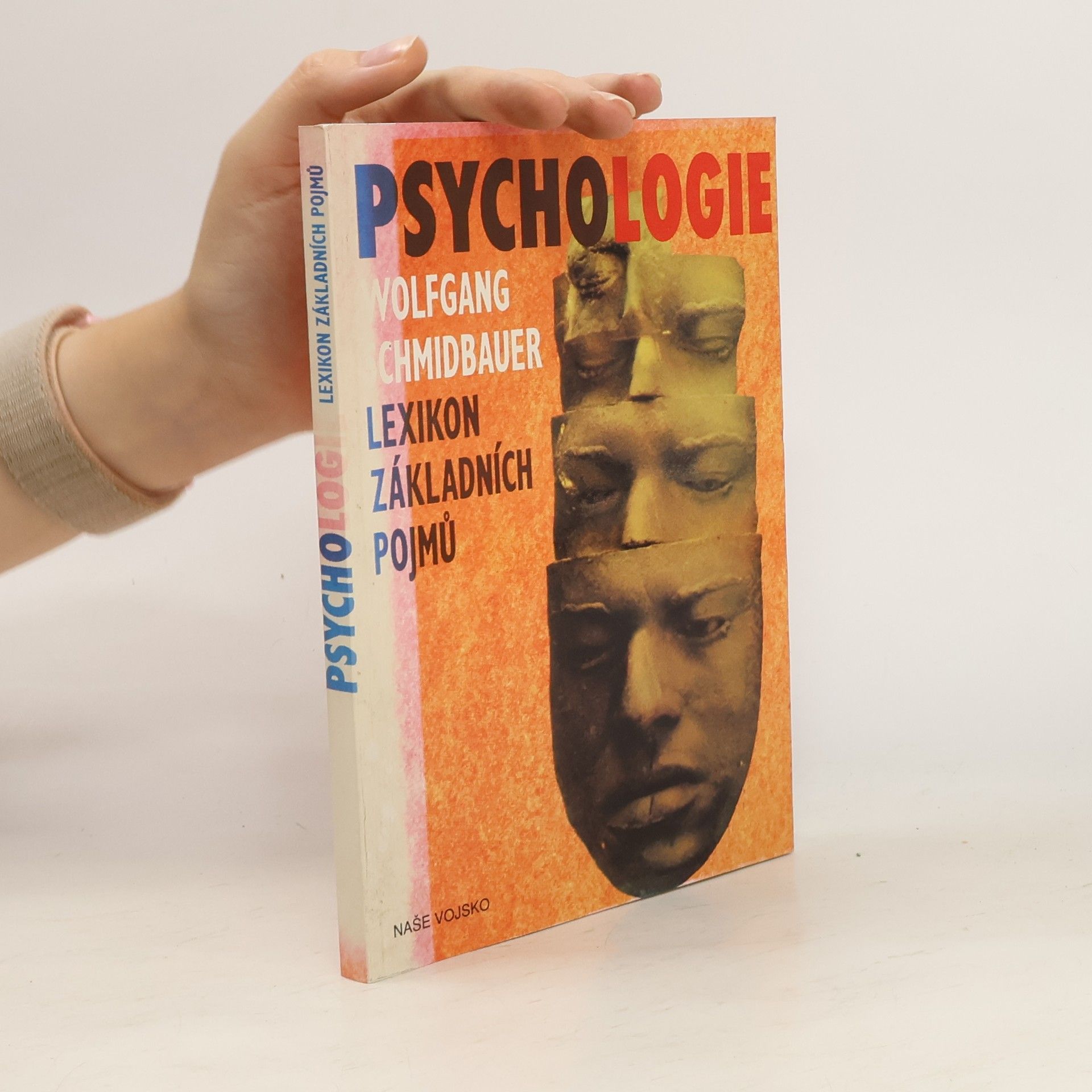 Wolfgang Schmidbauer Psychologie - Lexikon základních pojmů