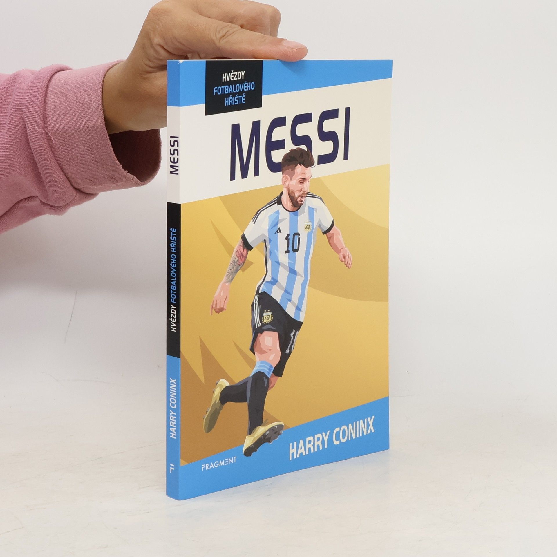 Harry Coninx Hvězdy fotbalového hřiště - Messi