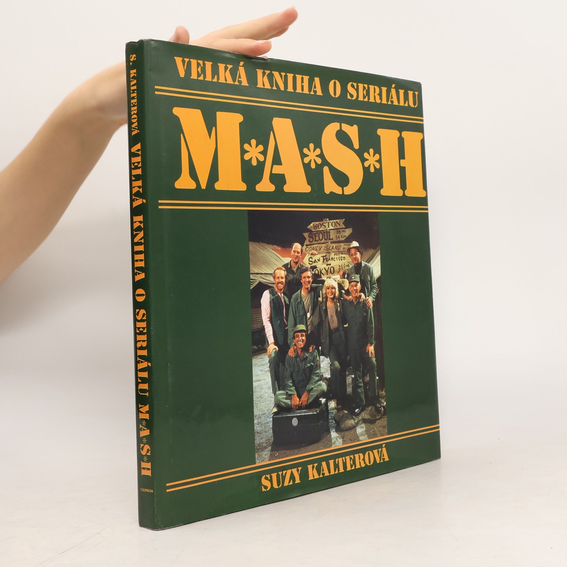 Suzy Kalter Velká kniha o seriálu M*A*S*H