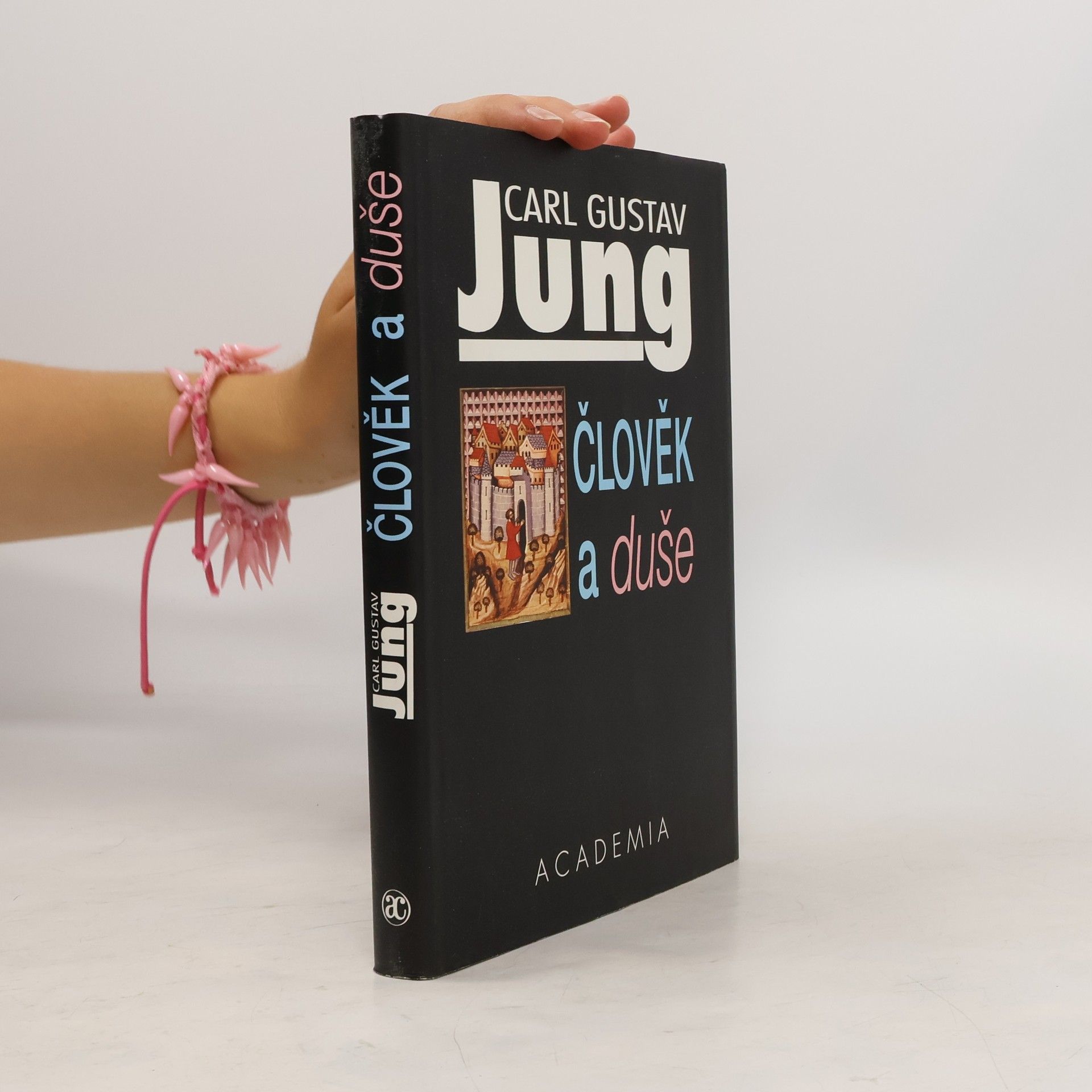 Carl Gustav Jung Člověk a duše