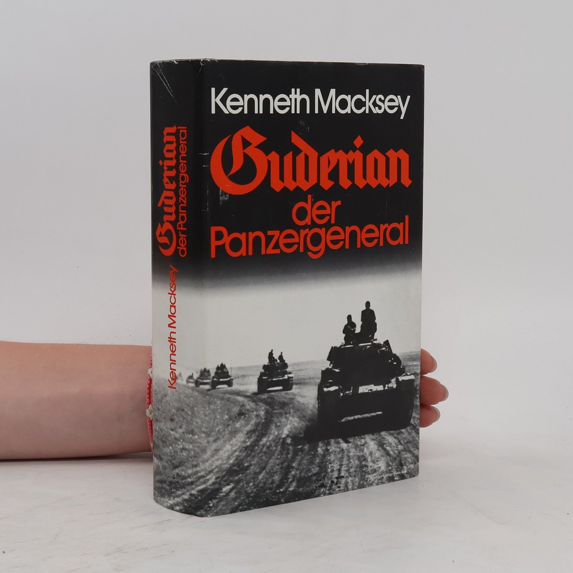 Kenneth Macksey Guderian, der Panzergeneral