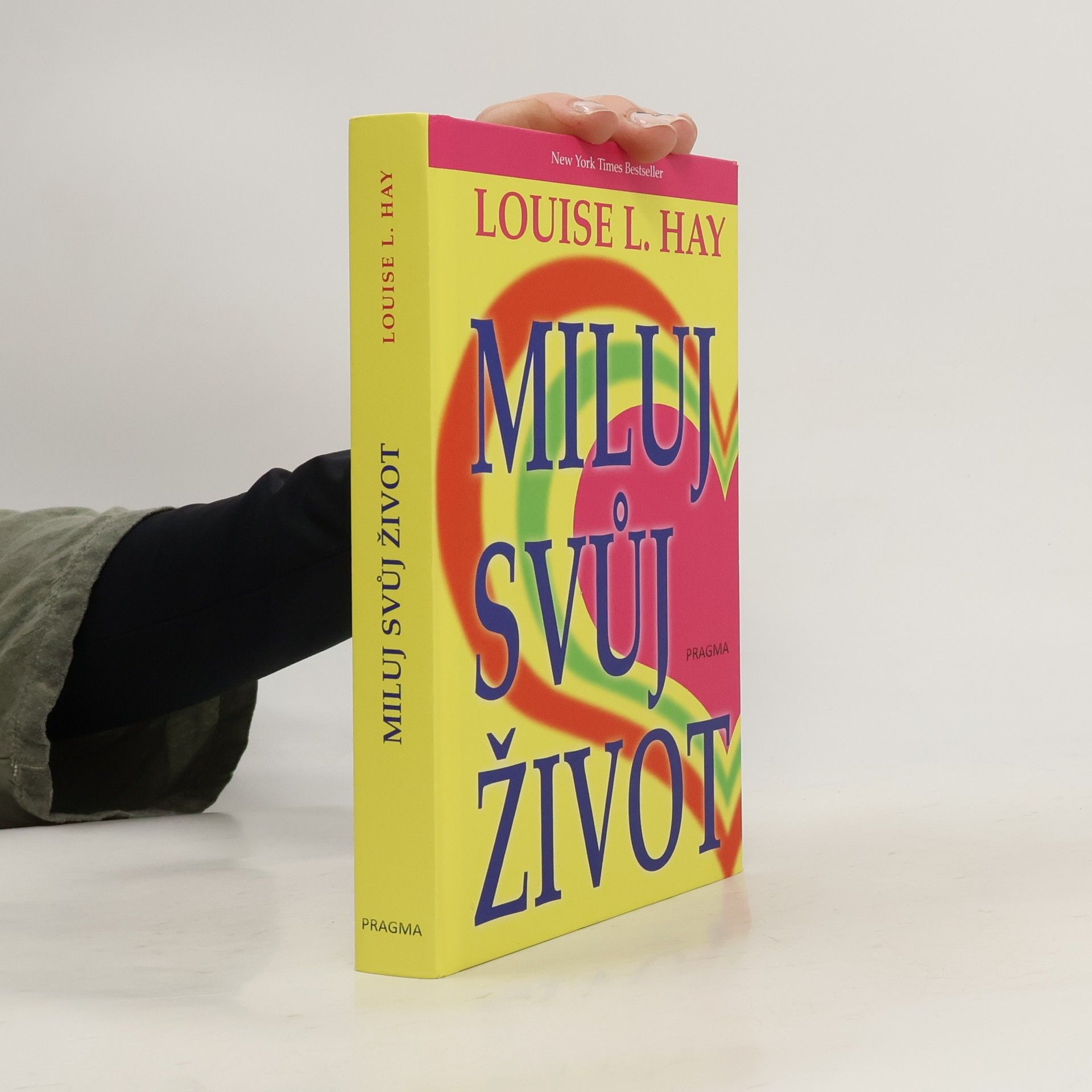 Louise Lynn Hay Miluj svůj život
