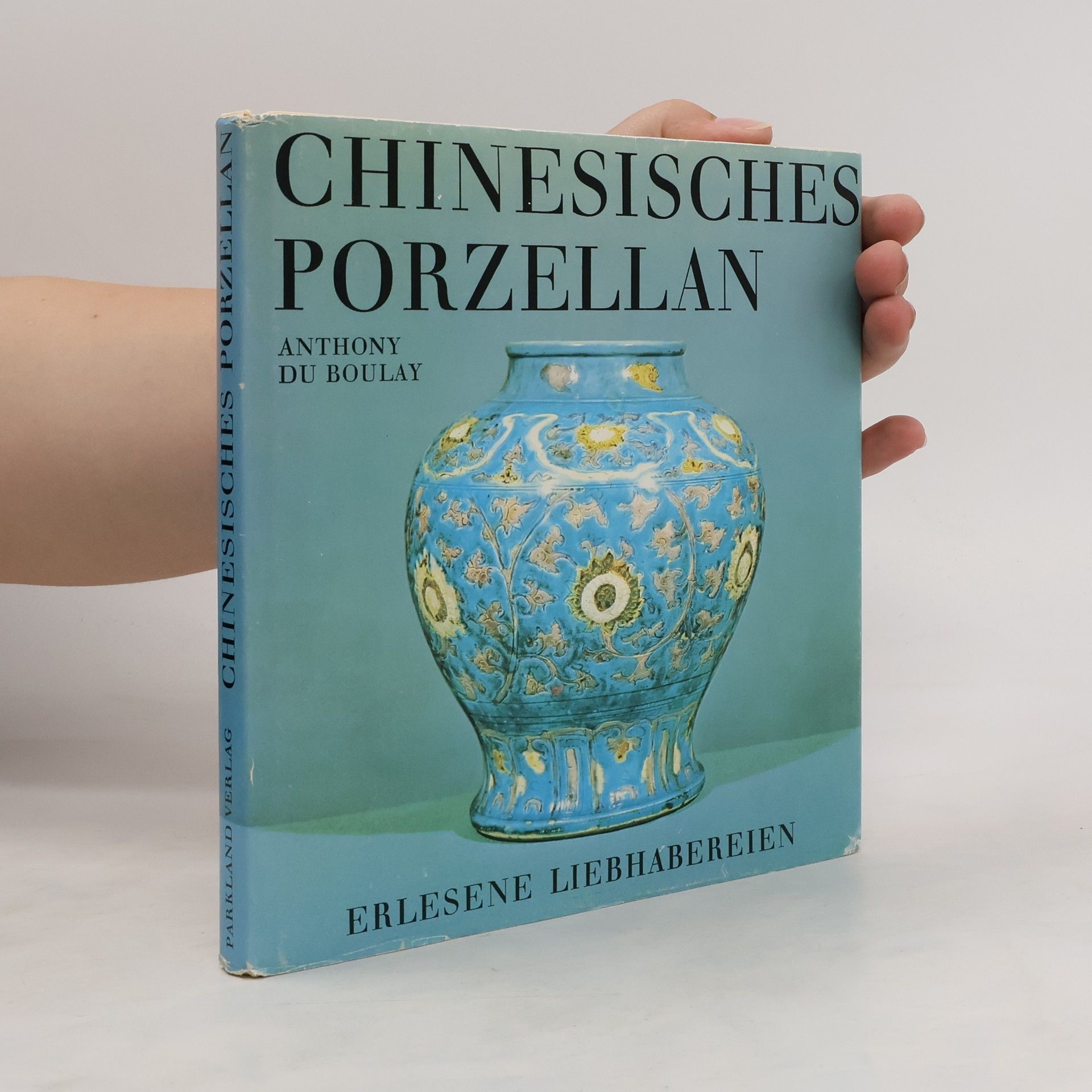 Anthony Du Boulay Chinesisches Porzellan