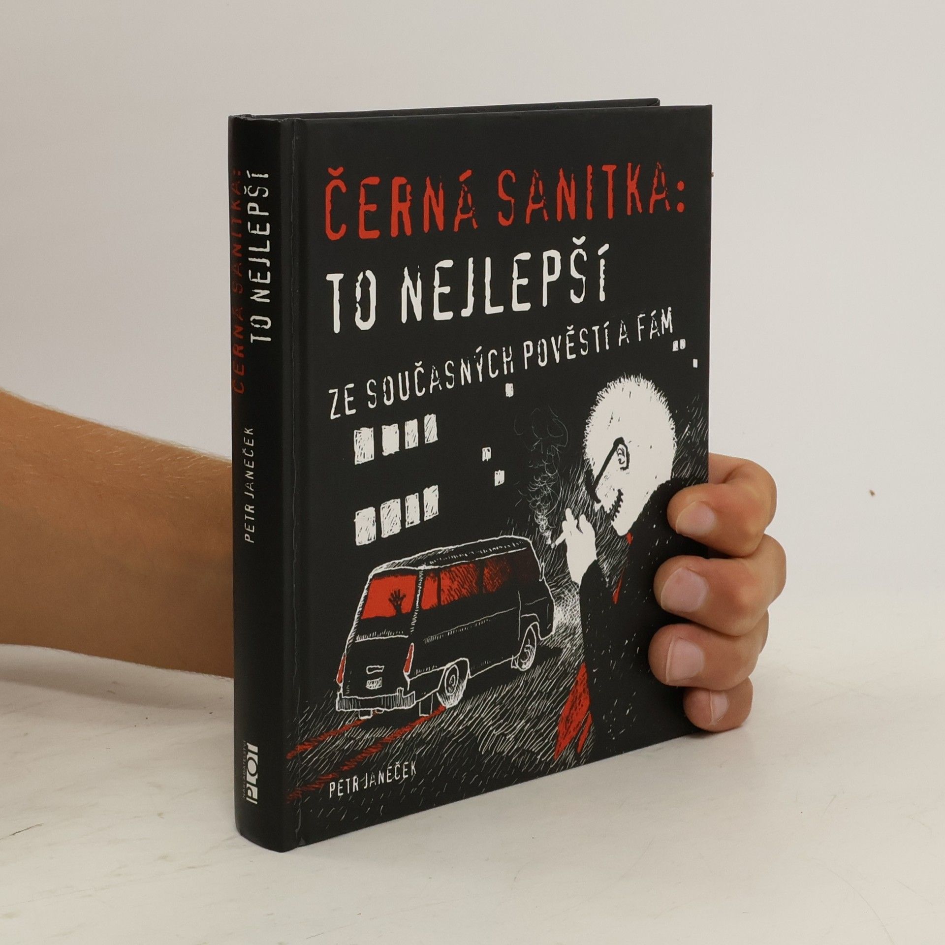 Petr Janeček Černá sanitka: To nejlepší ze současných pověstí a fám