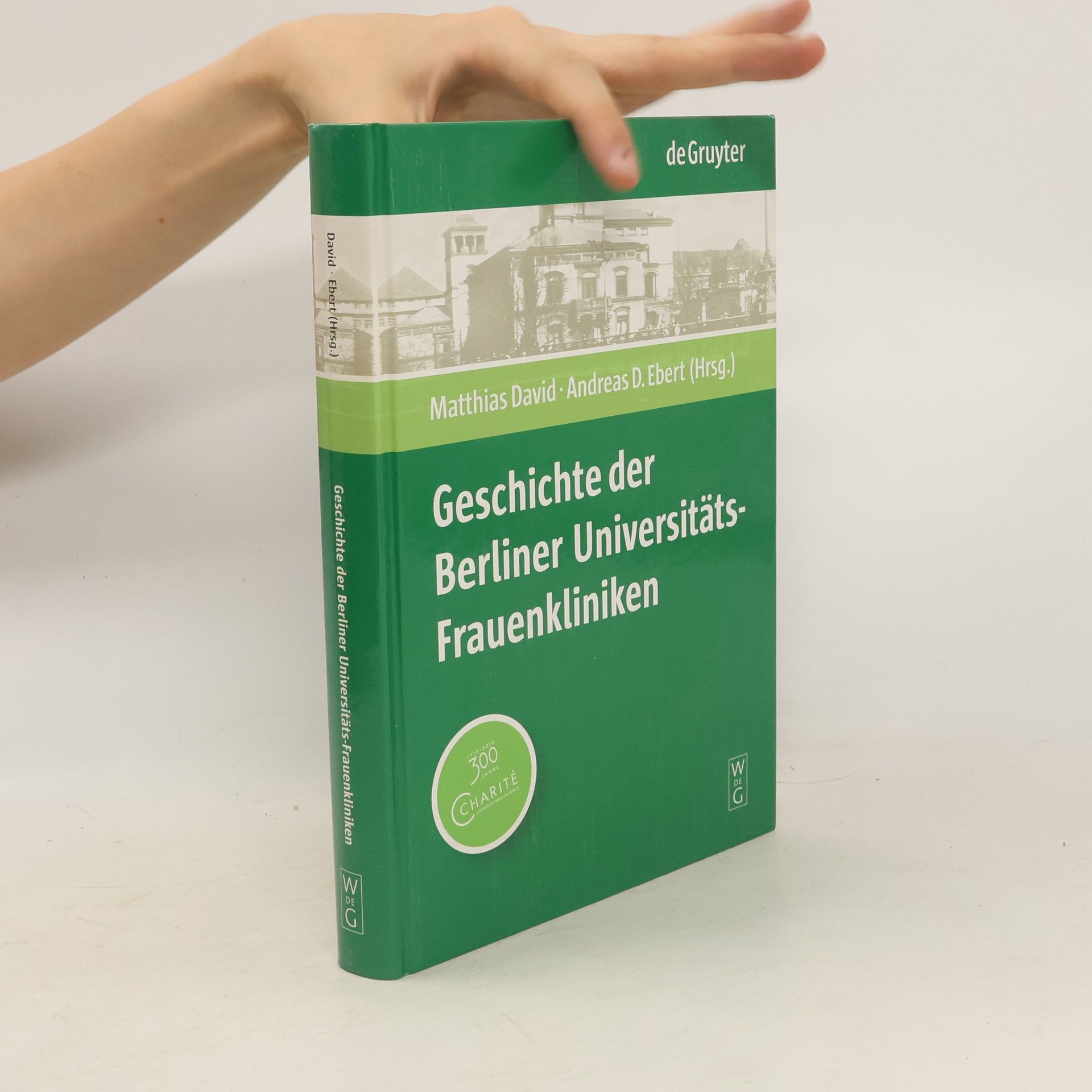 Matthias David Geschichte der Berliner Universitäts-Frauenkliniken