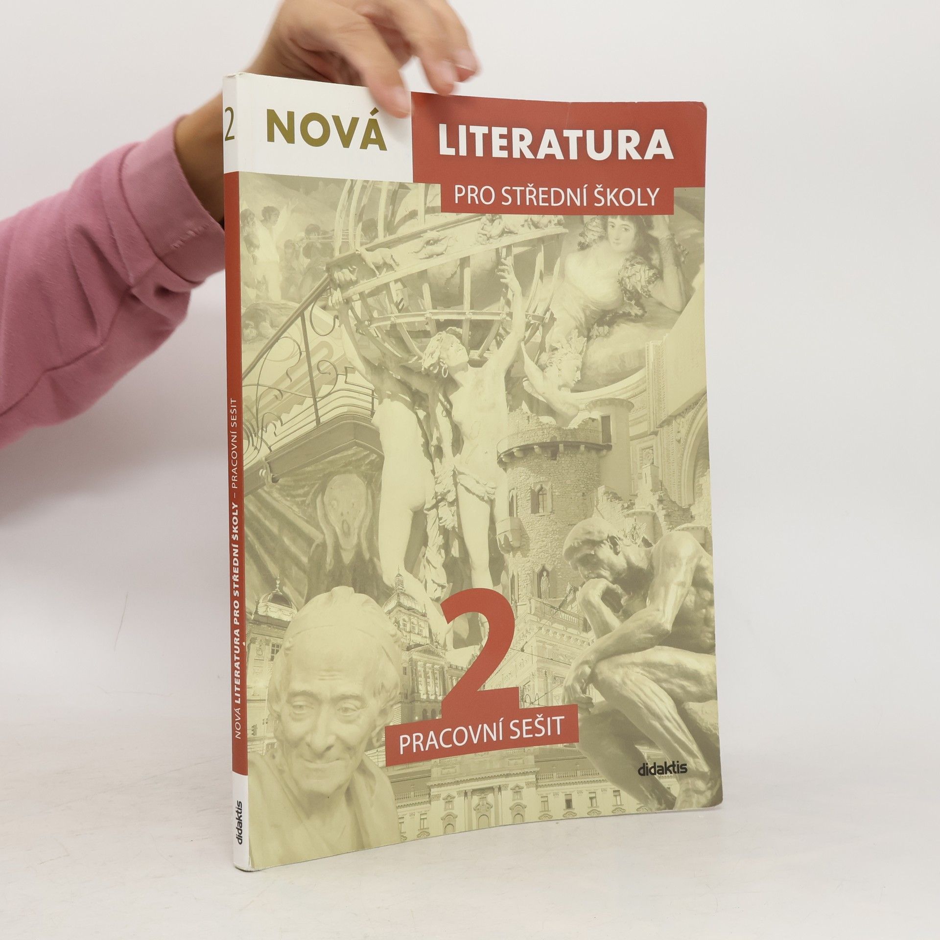 Jolana Fišarová Nová literatura 2 pro střední školy : pracovní sešit