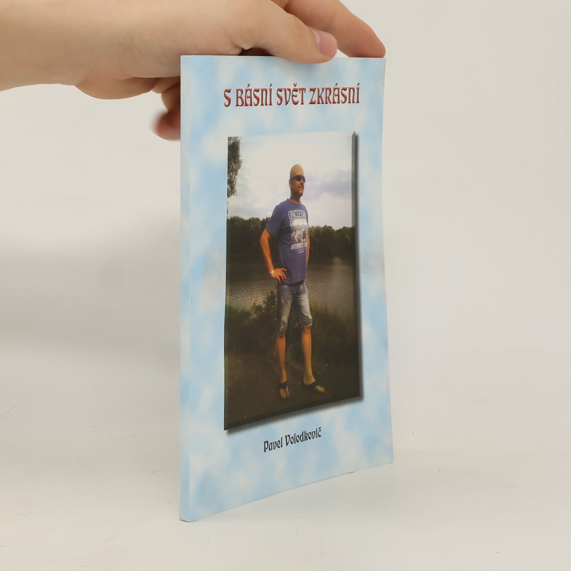 Pavel Volodkovič S básní svět zkrásní