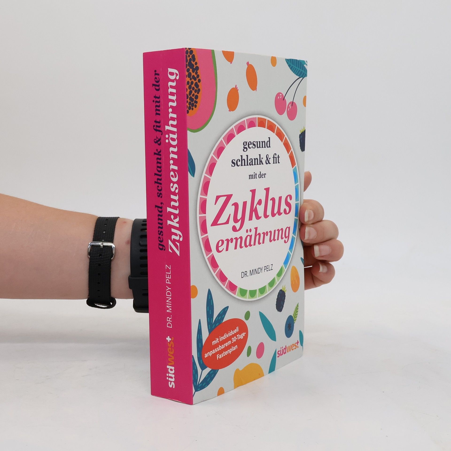 Mindy Pelz Gesund, schlank & fit mit der Zyklusernährung