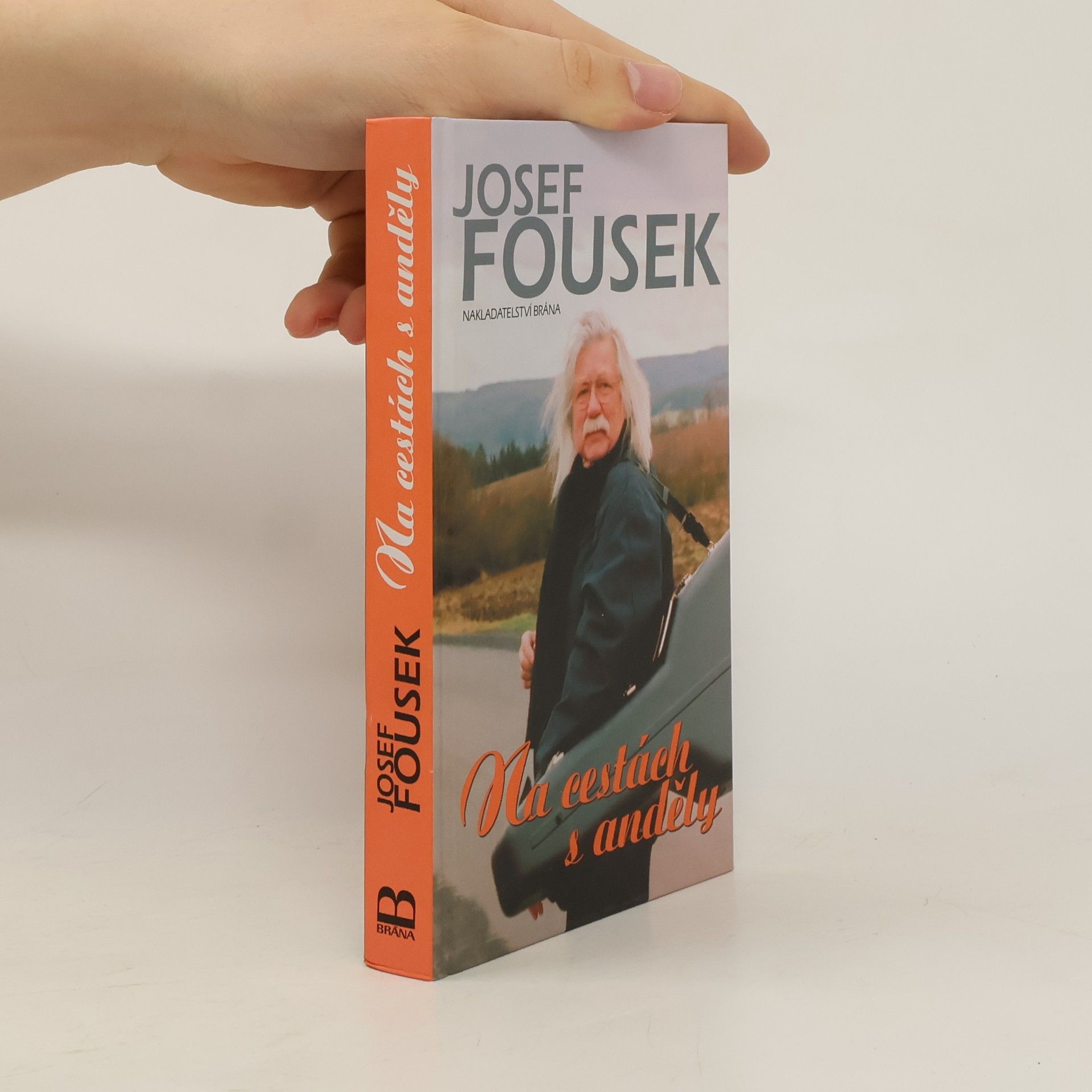 Josef Fousek Na cestách s anděly