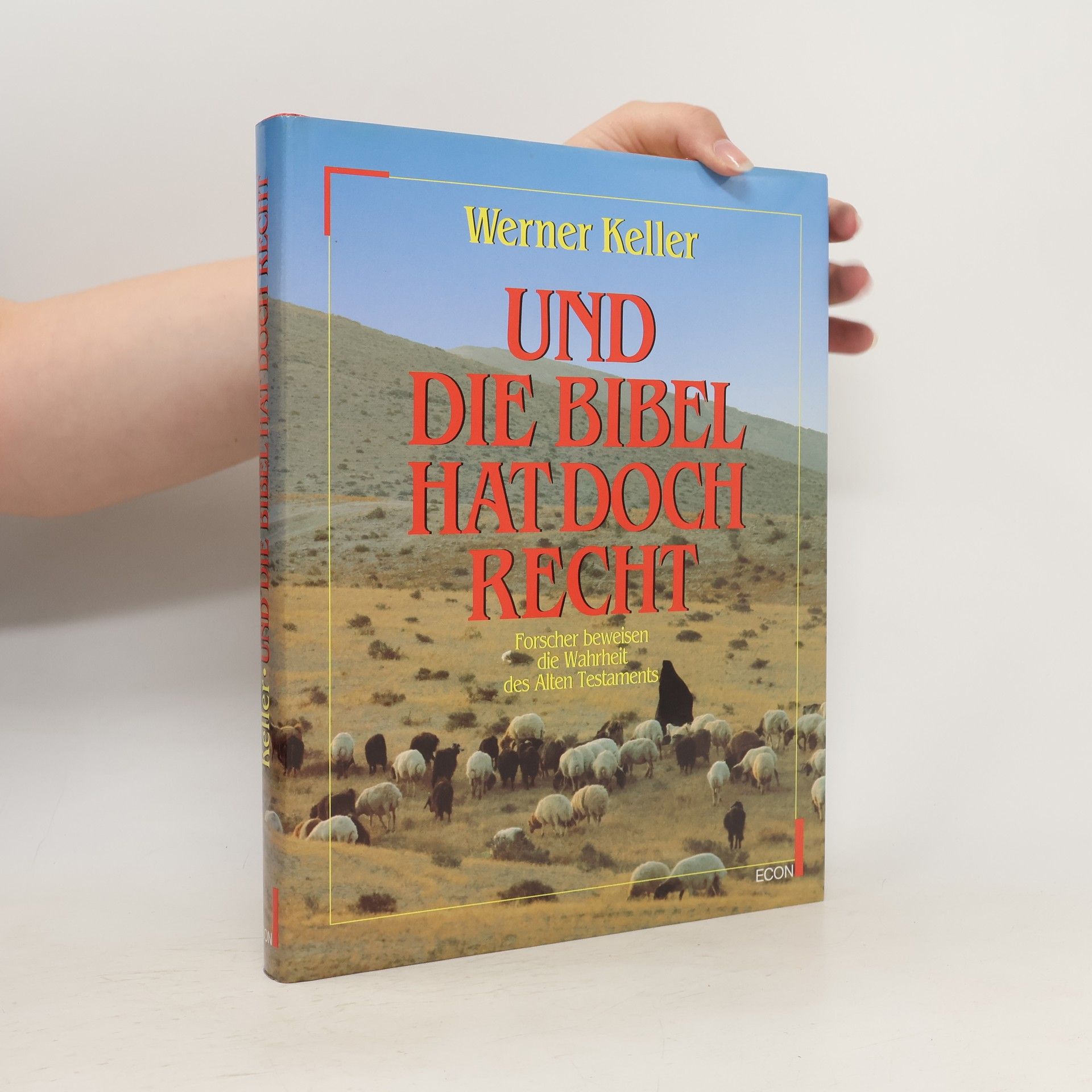 Werner Keller Und die Bibel hat doch recht