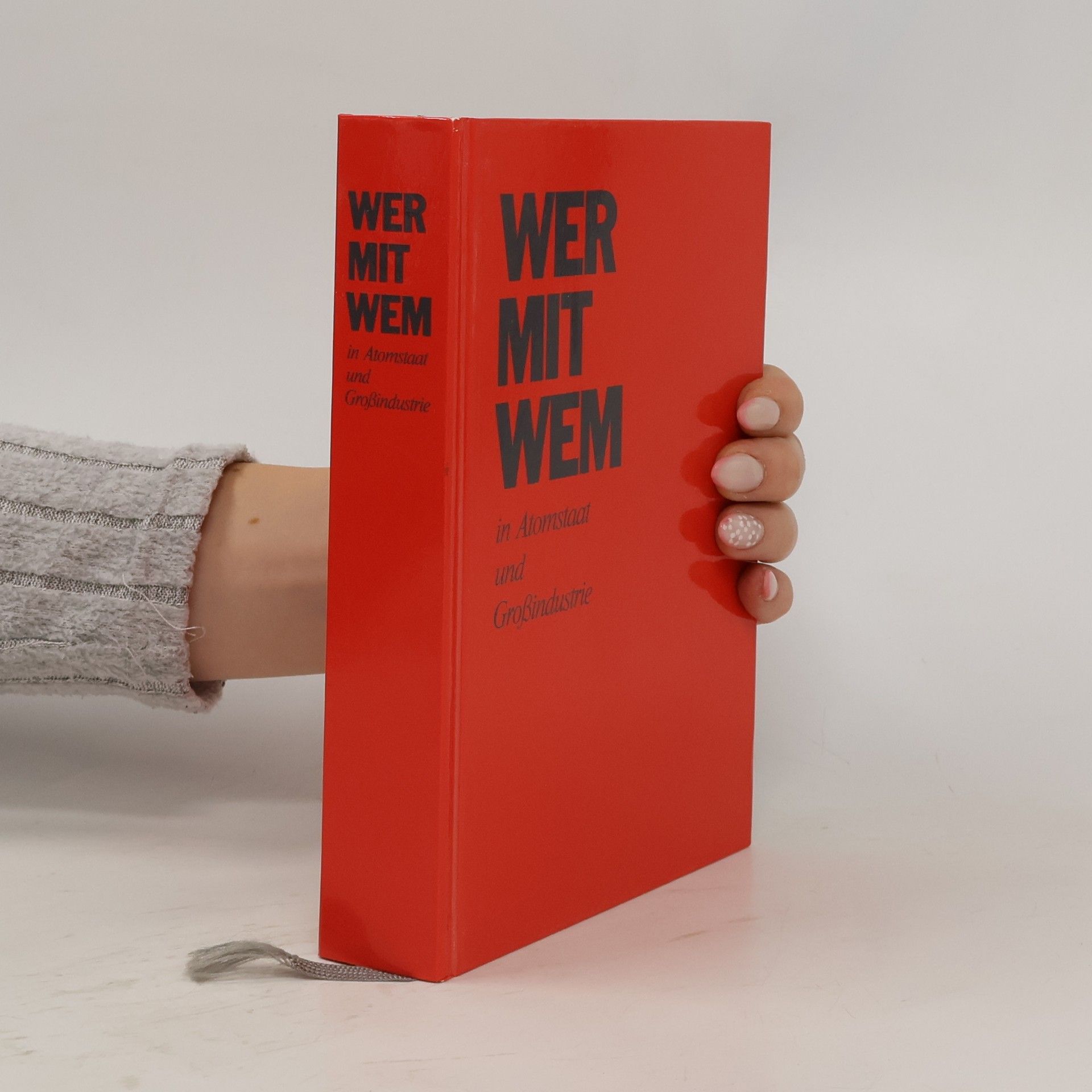 Collectif d'auteurs Wer mit wem in Atomstaat und Großindustrie