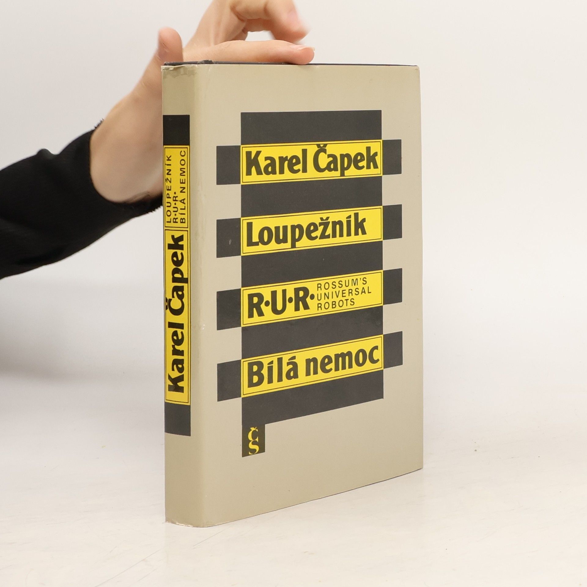 Karel Čapek Loupežník. R.U.R. Bílá nemoc